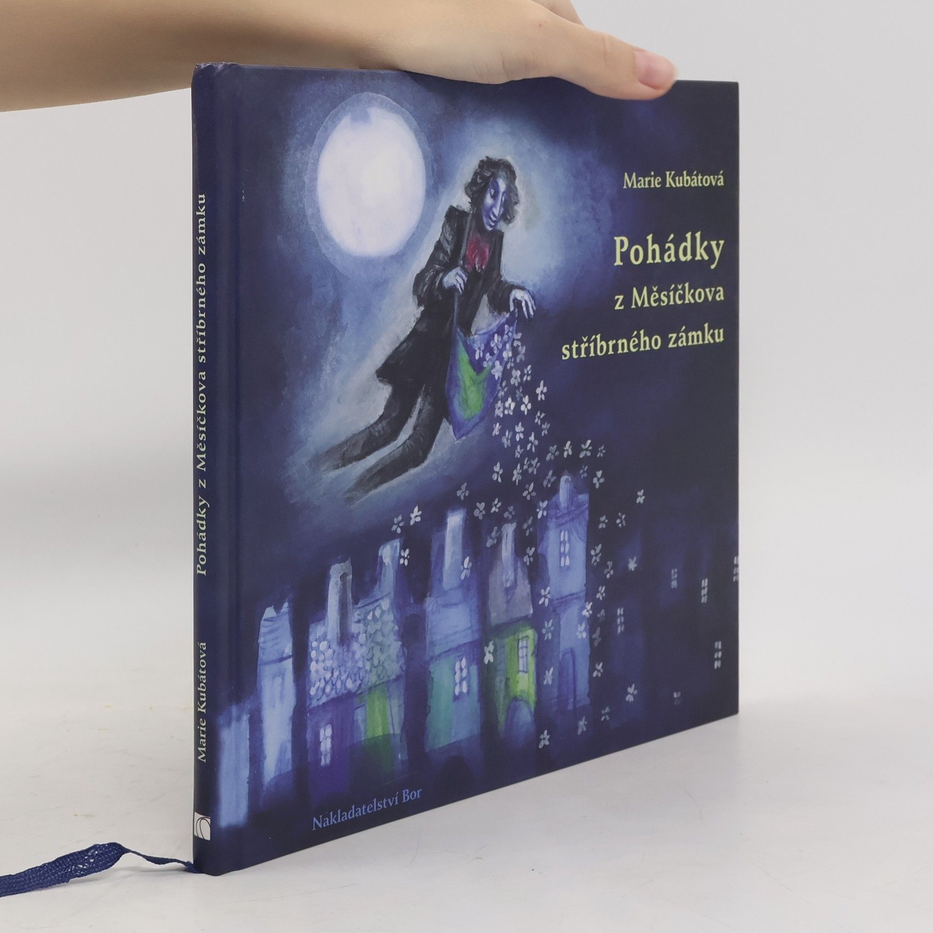 Marie Kubátová Pohádky z Měsíčkova stříbrného zámku