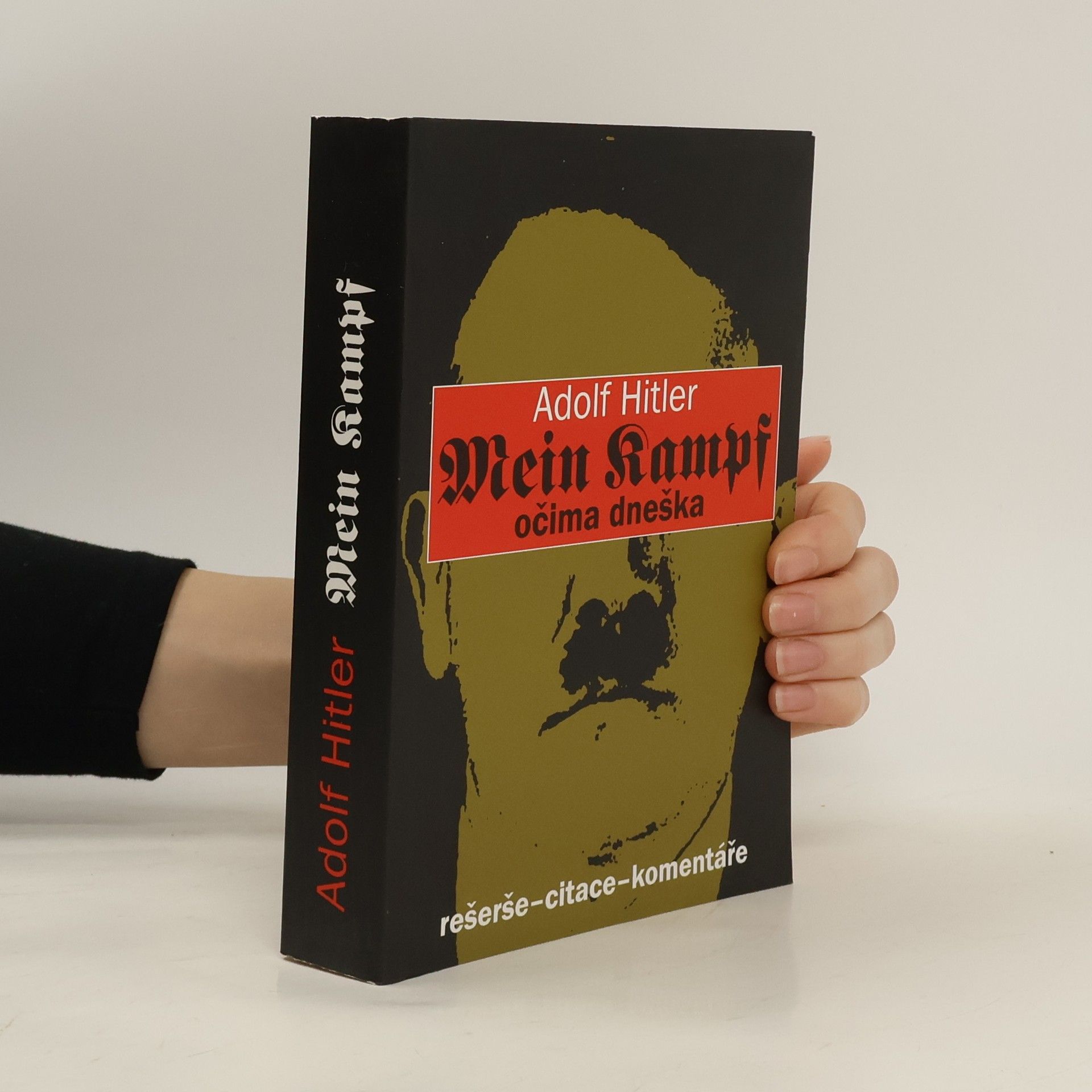 Adolf Hitler: Mein Kampf. Očima dneška