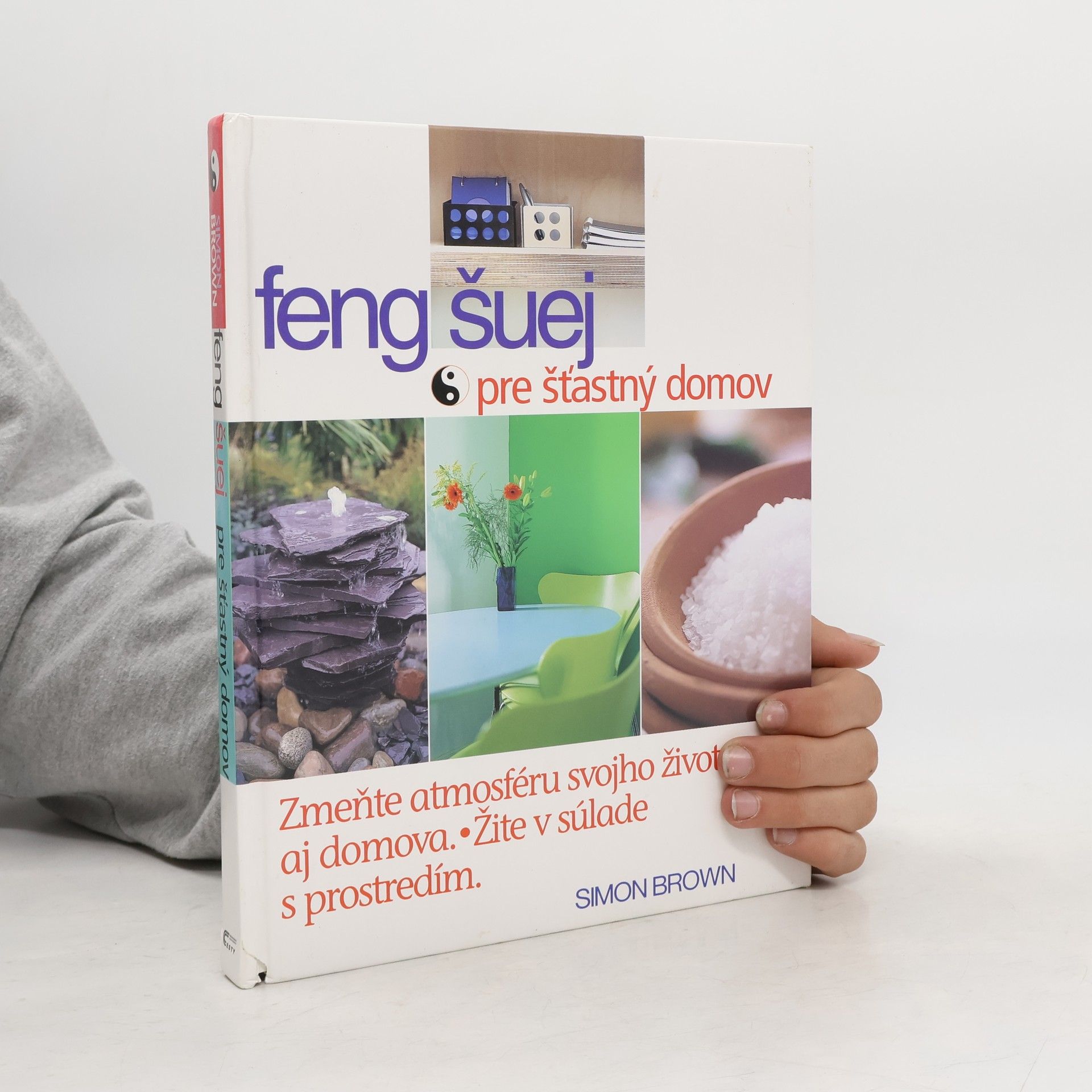 Simon G. Brown Feng šuej pre šťastný domov