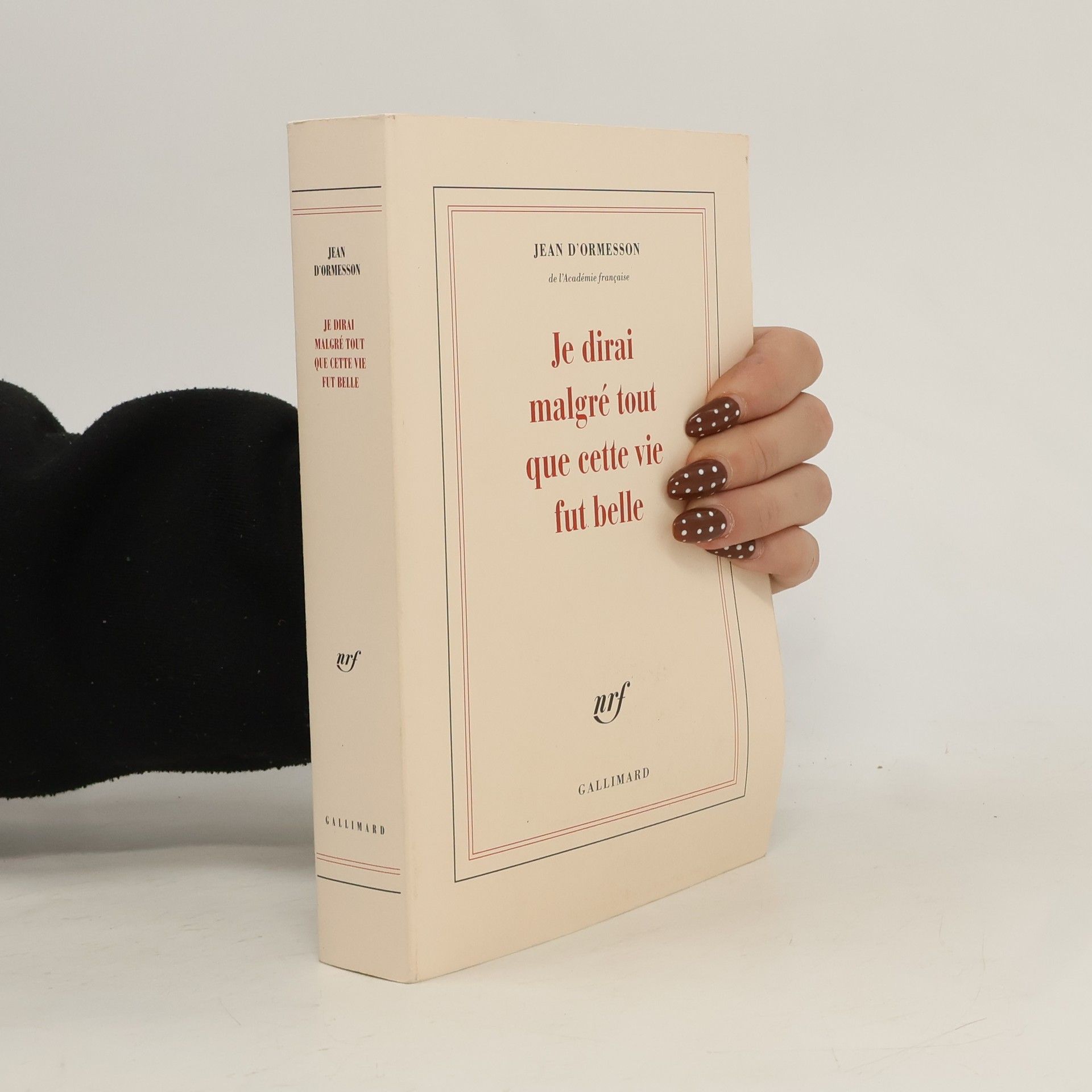 Jean d’Ormesson Je dirai malgré tout que cette vie fut belle