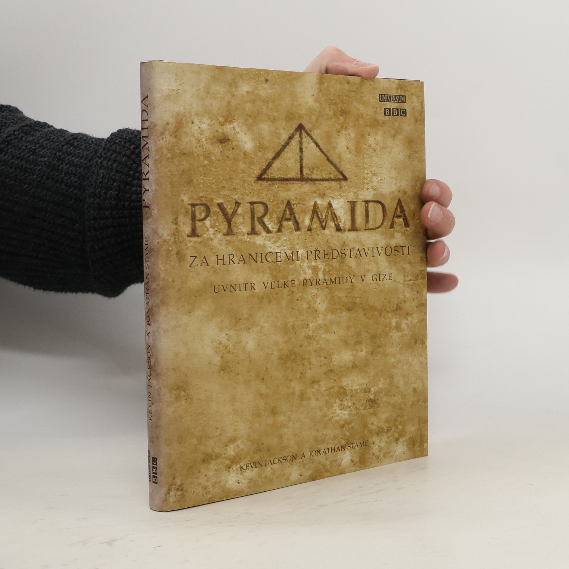 Kevin Jackson Pyramida: Za hranicemi představivosti: Uvnitř velké pyramidy v Gíze