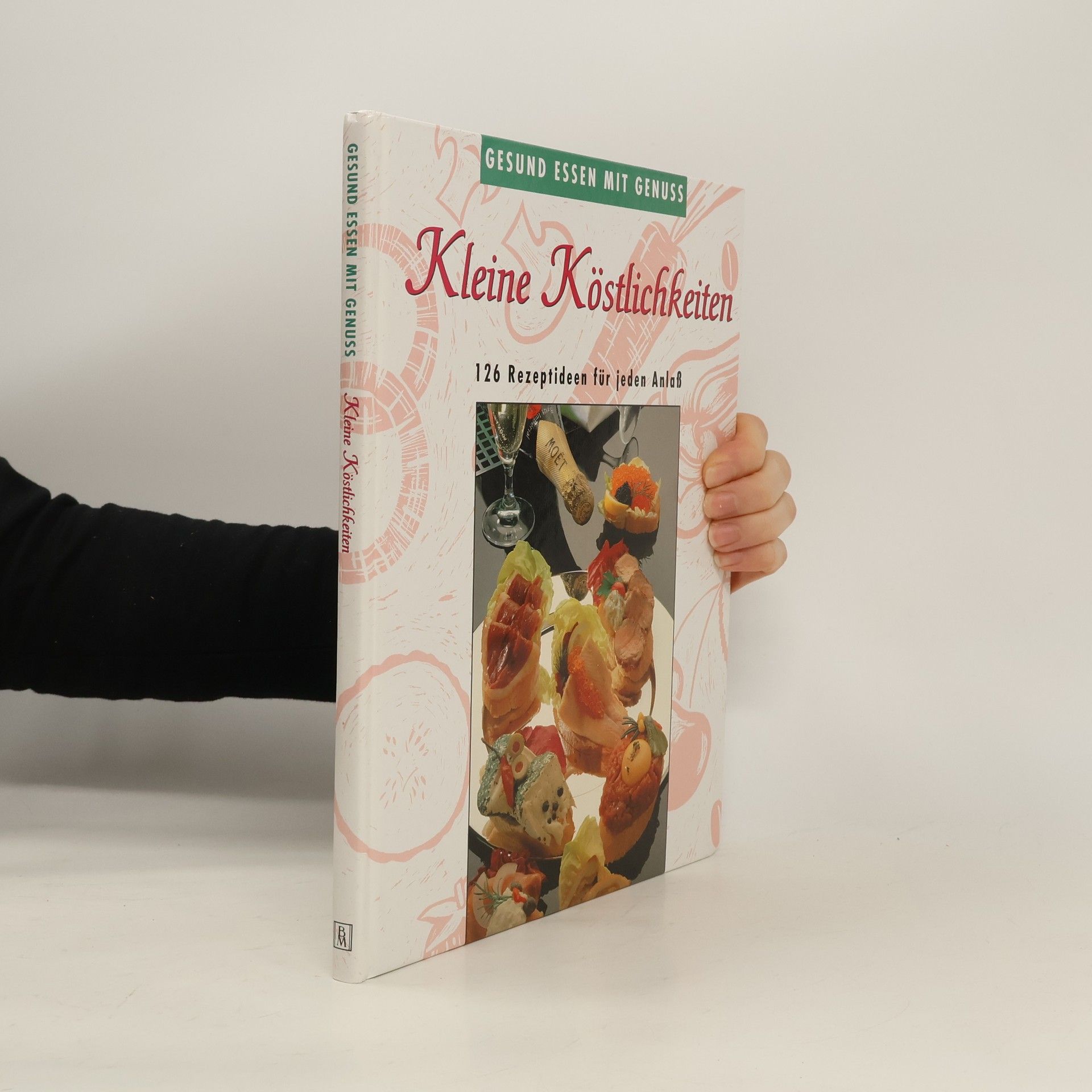 Kolektiv autorů Kleine Köstlichkeiten. 126 Rezeptideen für jeden Ansluß
