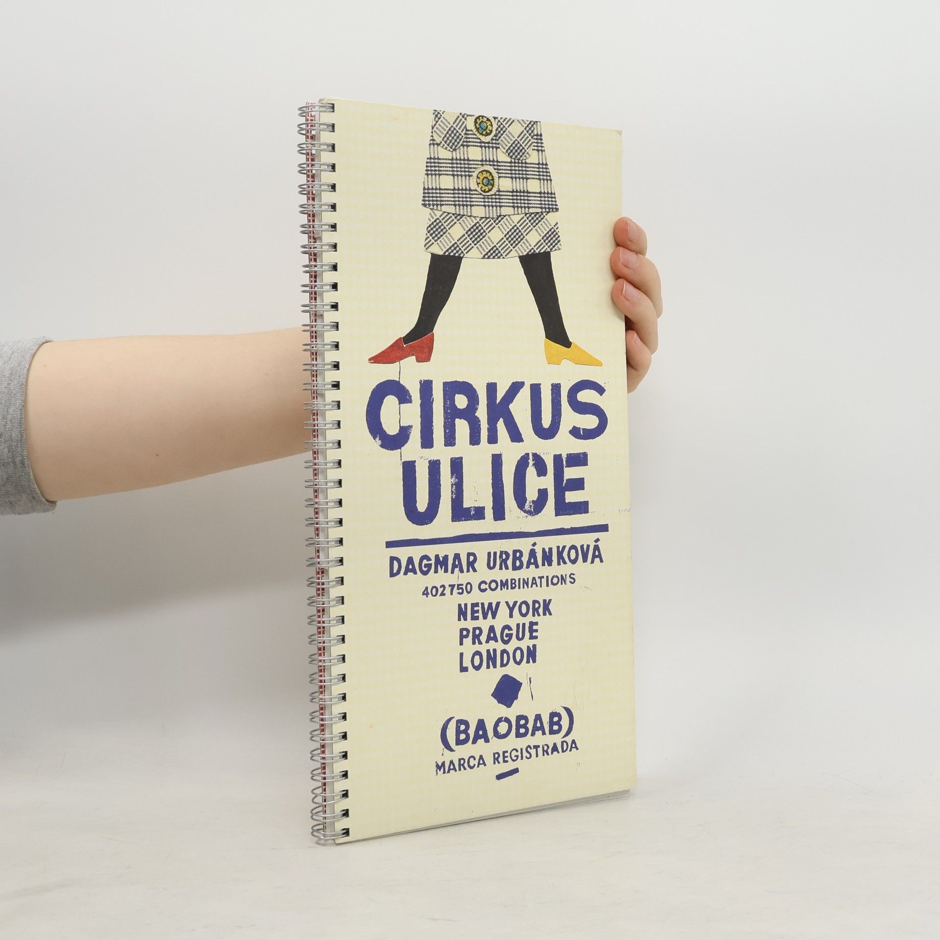 Dagmar Urbánková Cirkus Ulice : 402750 combinations: New York, Prague, London