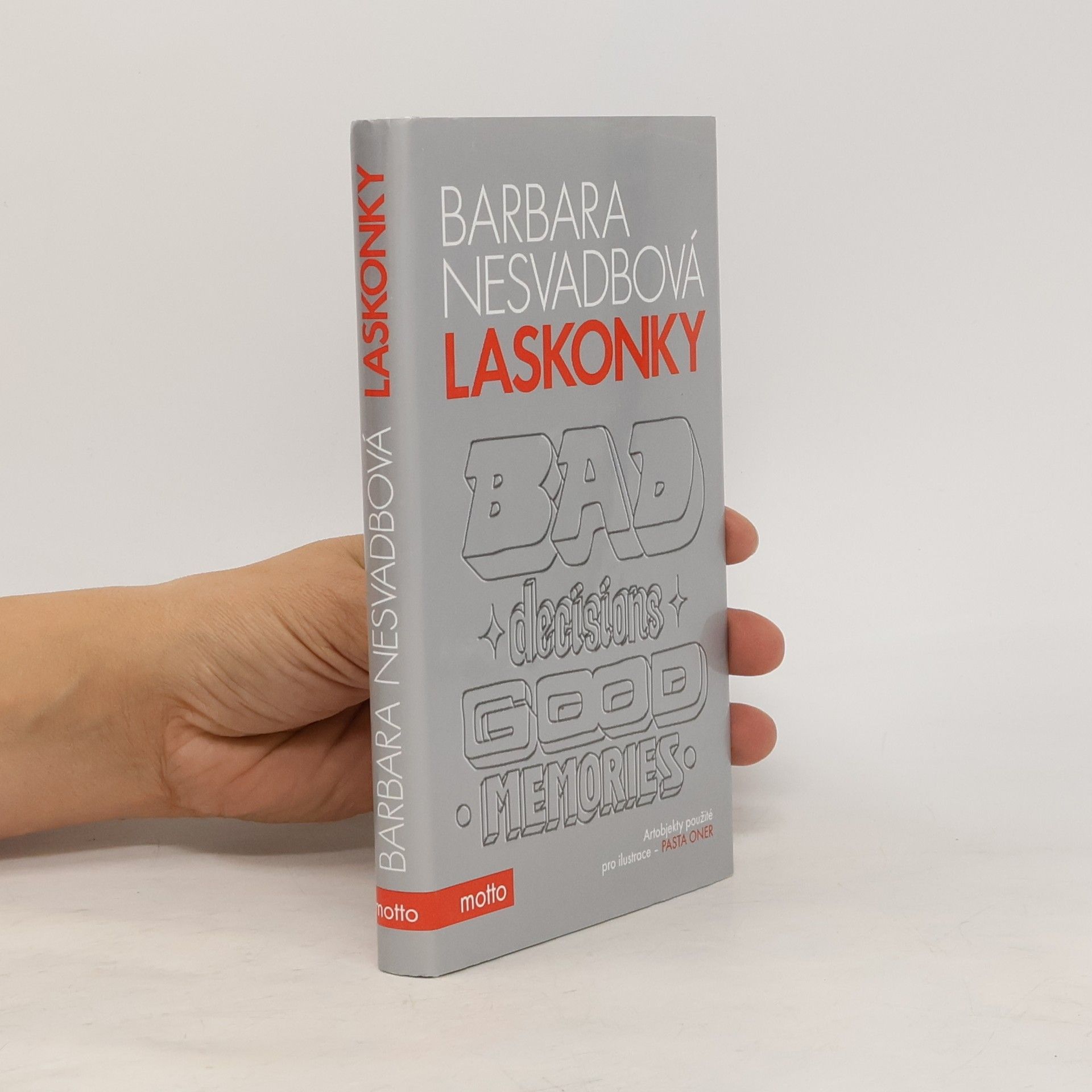 Bára Nesvadbová Laskonky. Bad decisions, good memories