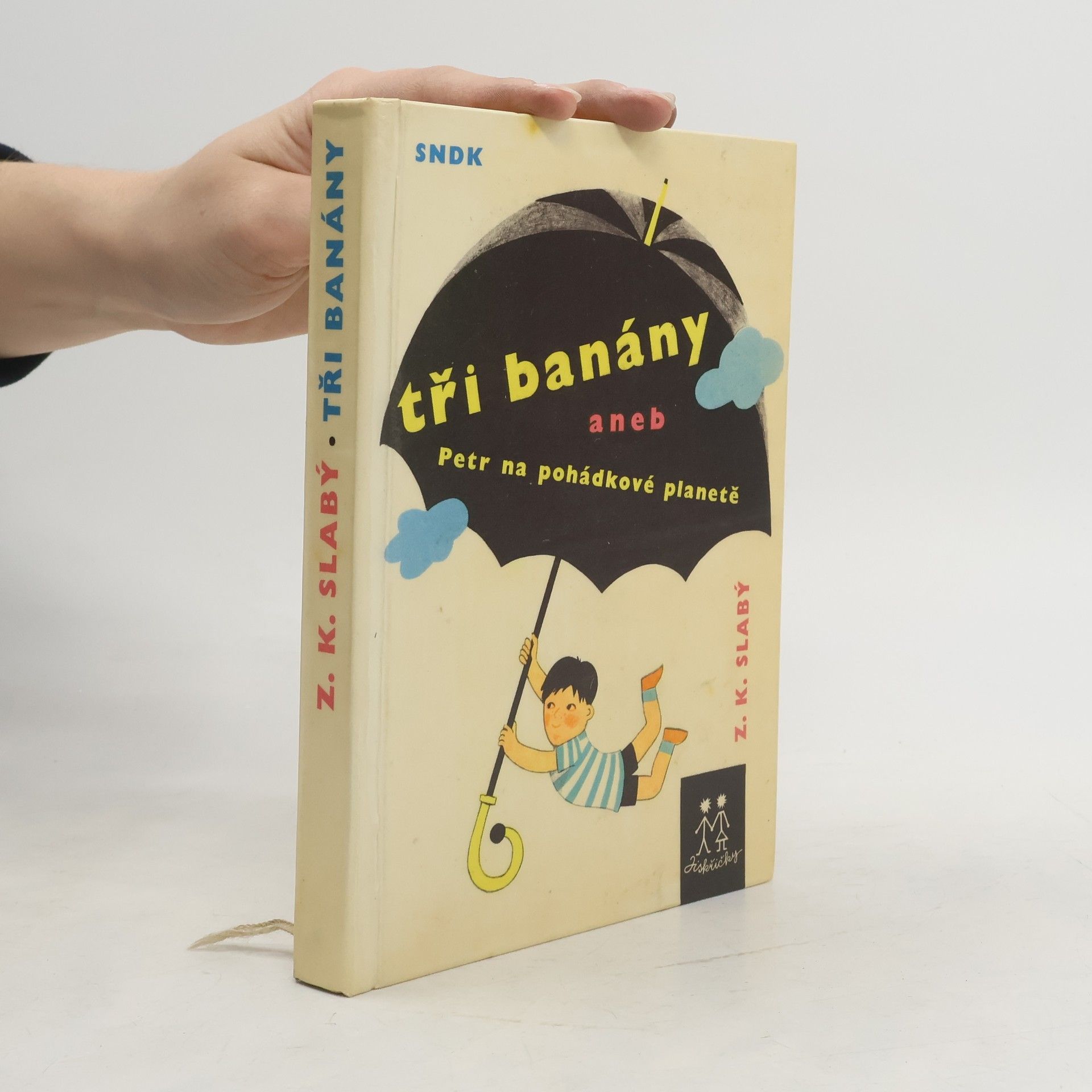 Zdeněk Karel Slabý Tři banány aneb Petr na pohádkové planetě