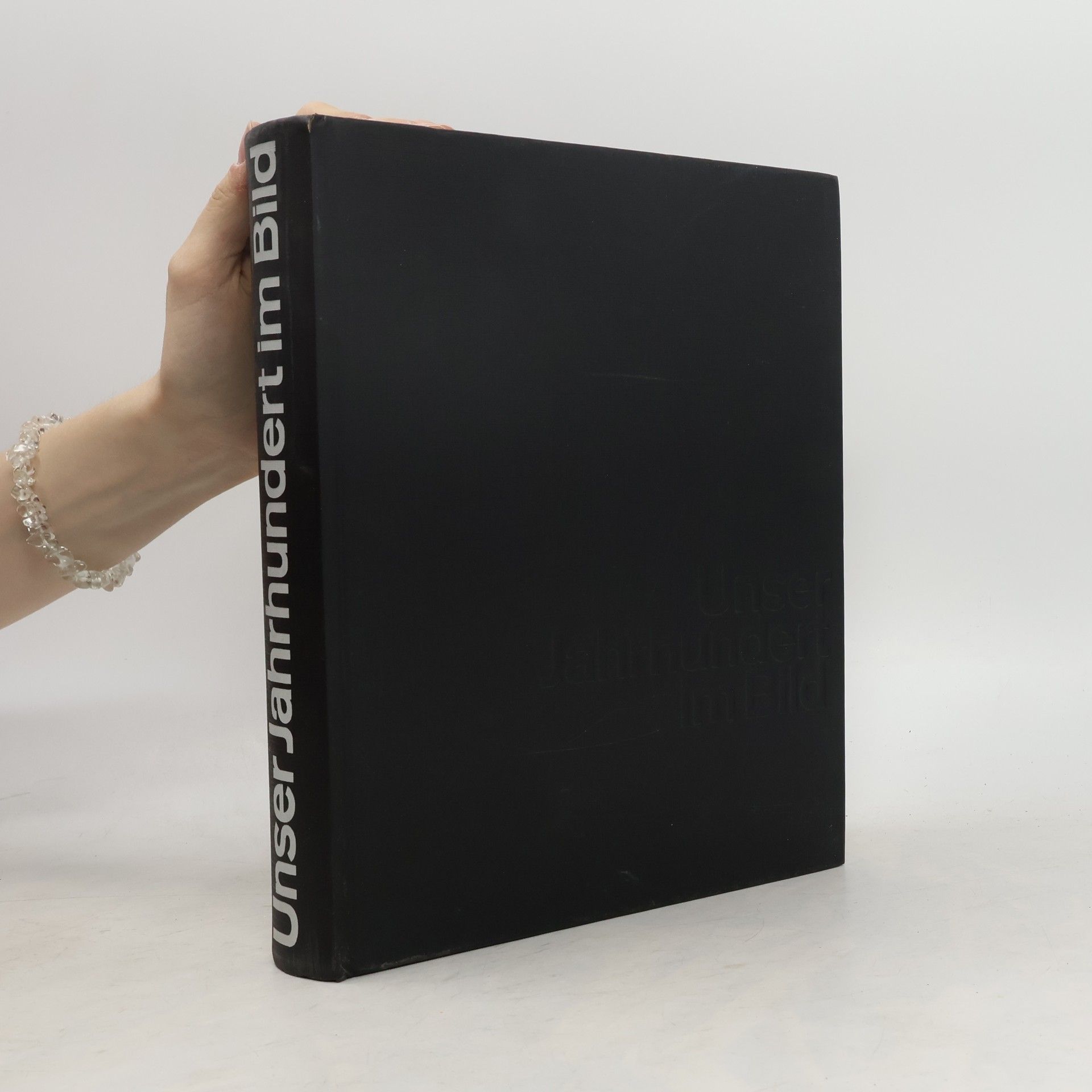 Collectif d'auteurs Unser Jahrhundert im Bild