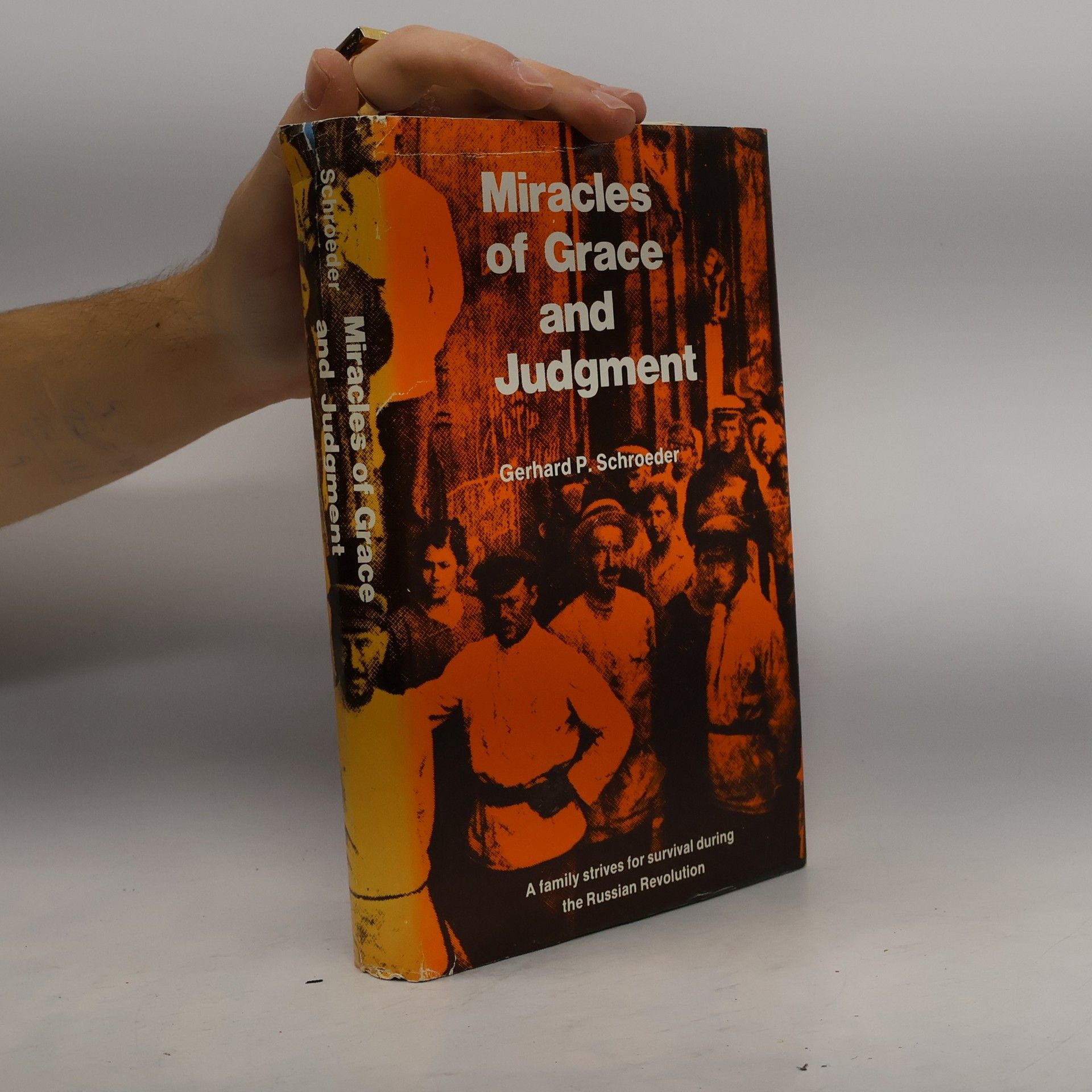 Gerhard P. Schroeder Miracles of Grace and Judgment.