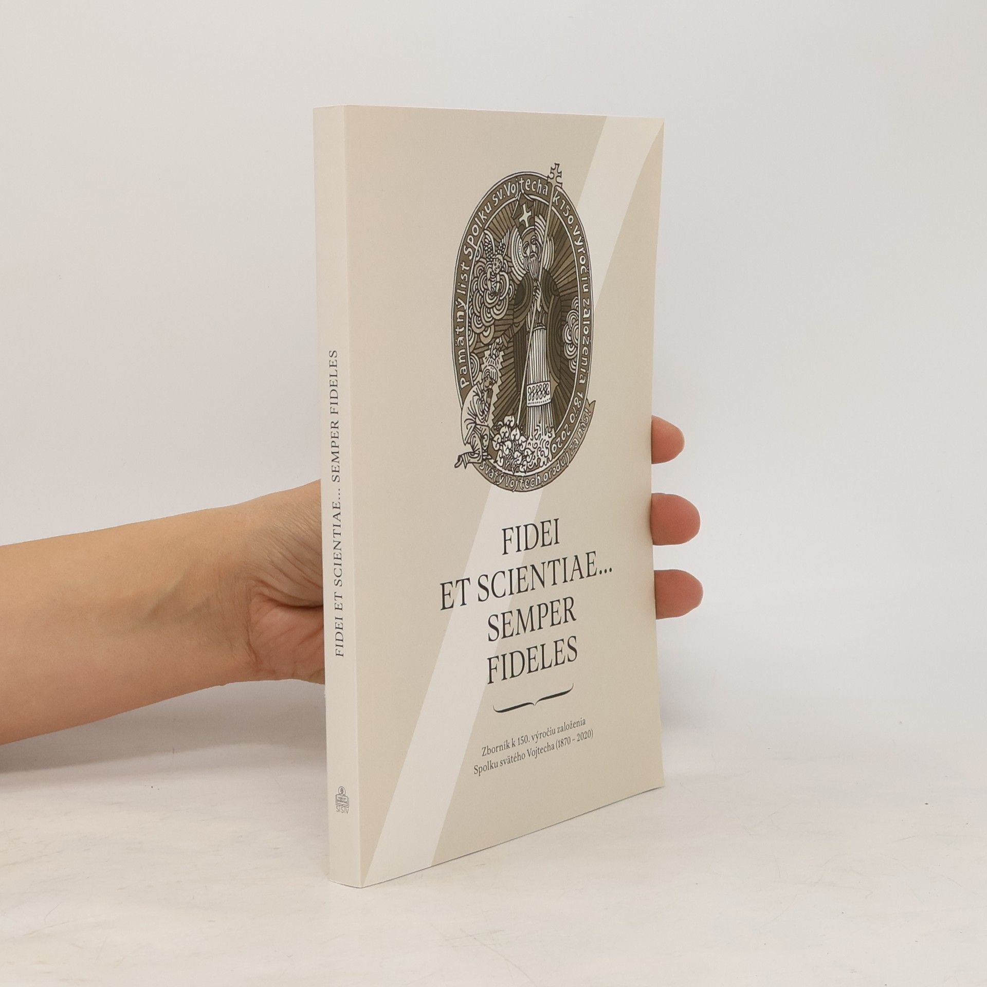 Collectif d'auteurs Fidei et Scientiae... Semper Fideles