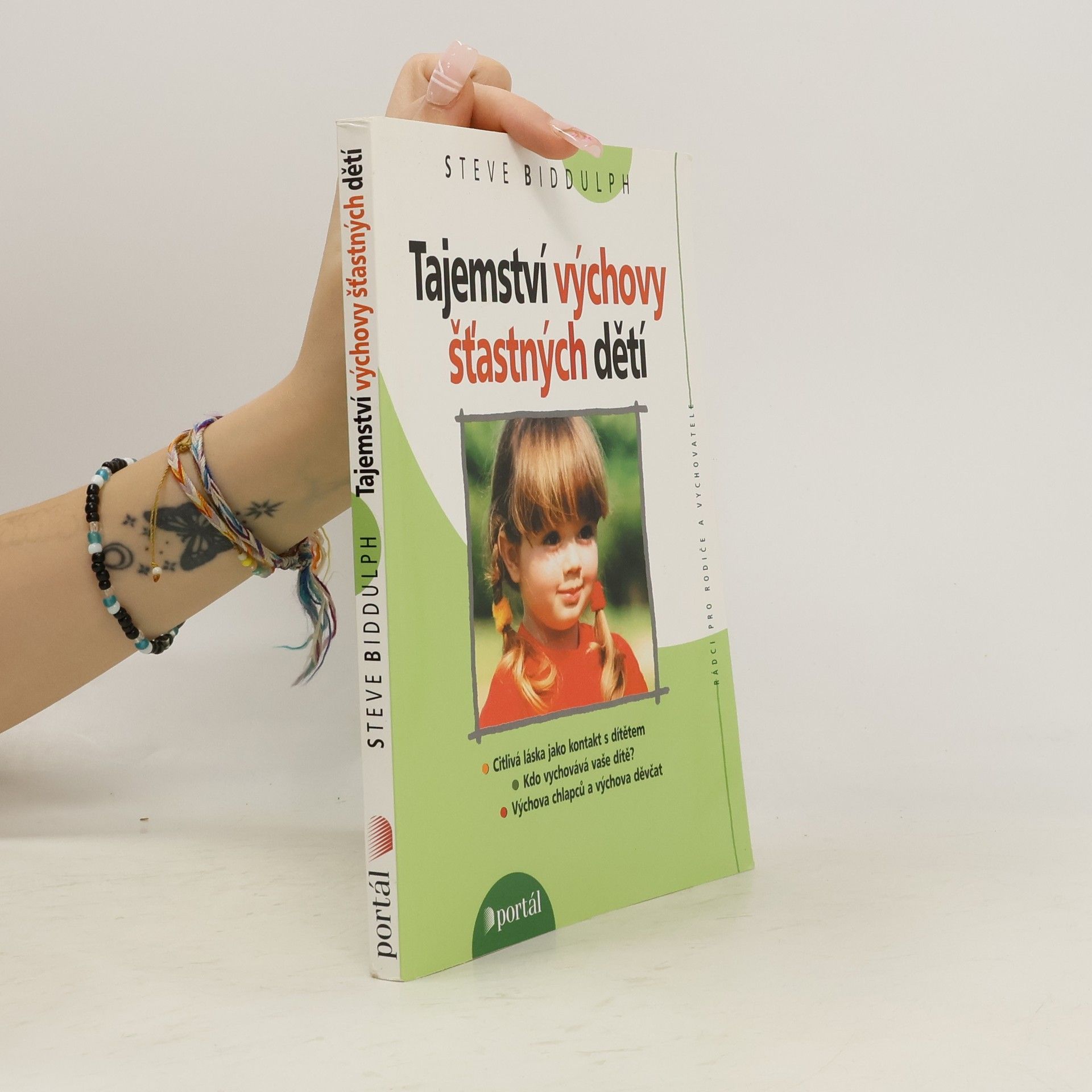 Steve Biddulph Tajemství výchovy šťastných dětí