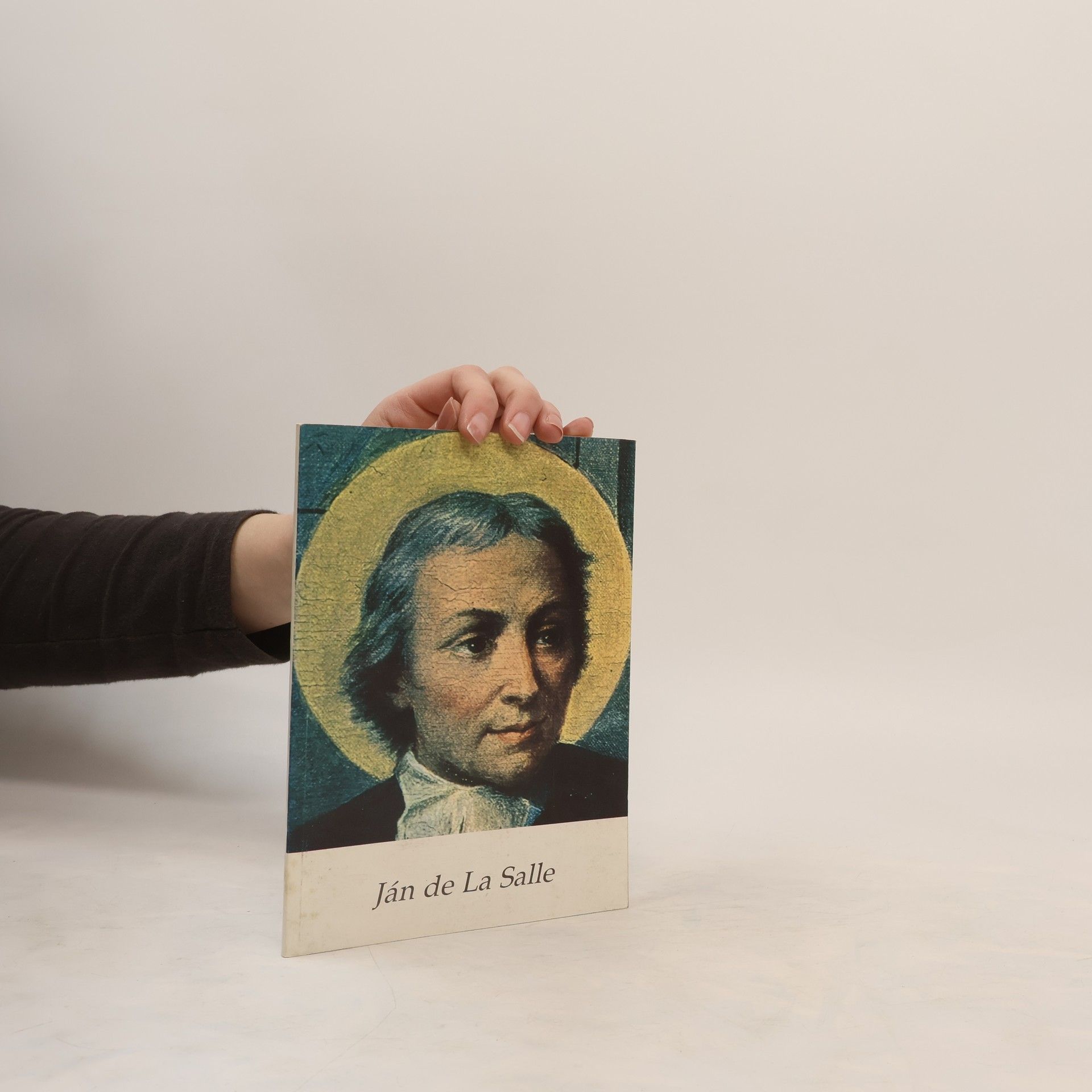 Alfons Faber Ján de la Salle, zakladateĺ modernej výuky a výchovy, patrón učiteĺov a vychovávateĺov