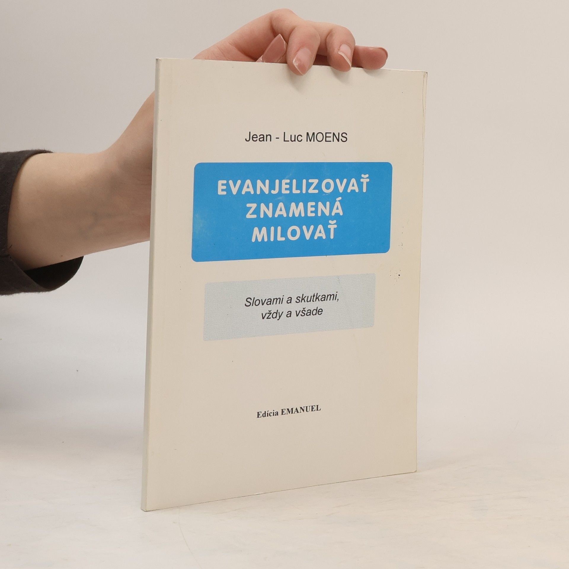 Evanjelizovať znamená milovať