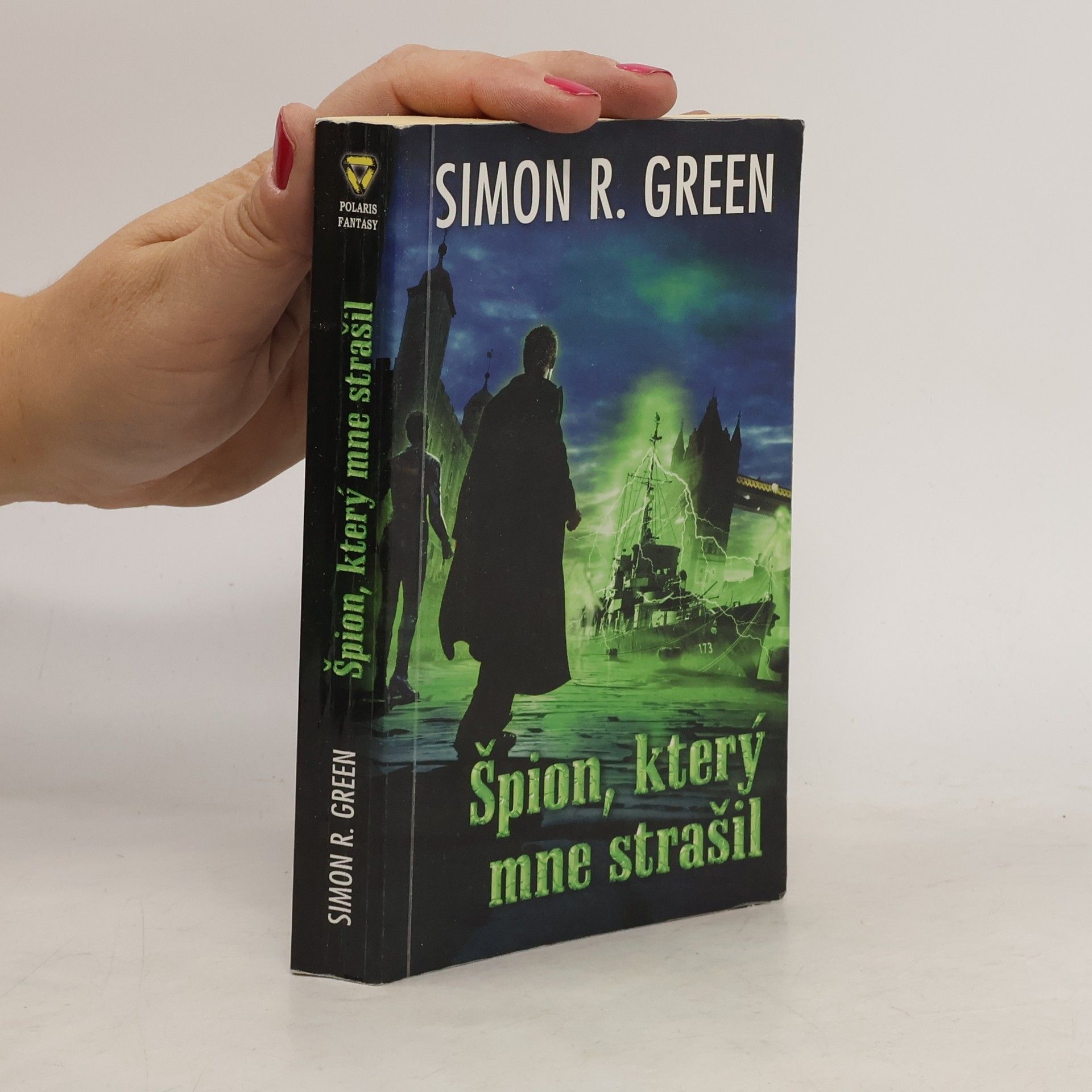 Simon R. Green Špion, který mne strašil