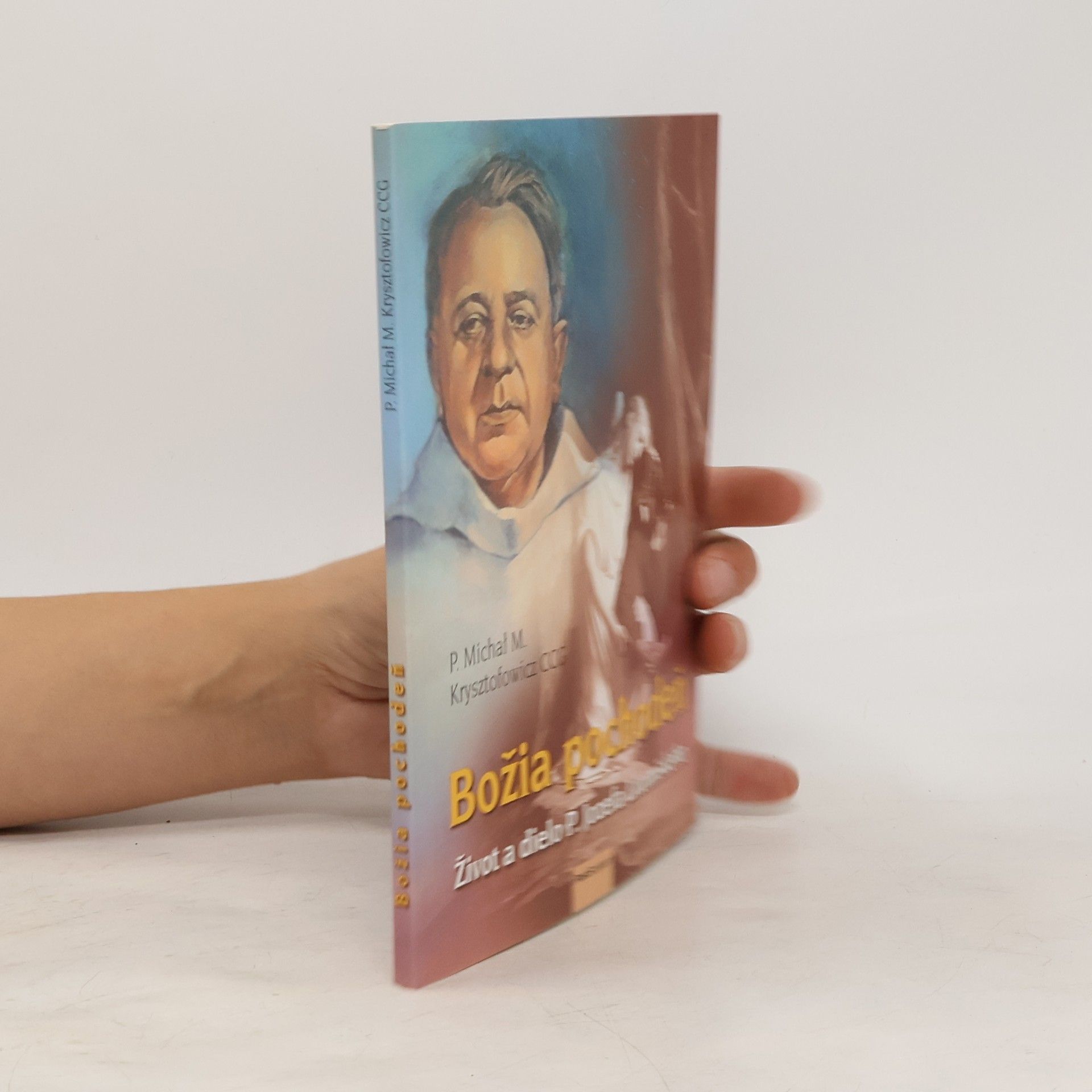 Michał M. Krysztofowicz Božia pochodeň. Život a dielo P. Jozefa Litomiského