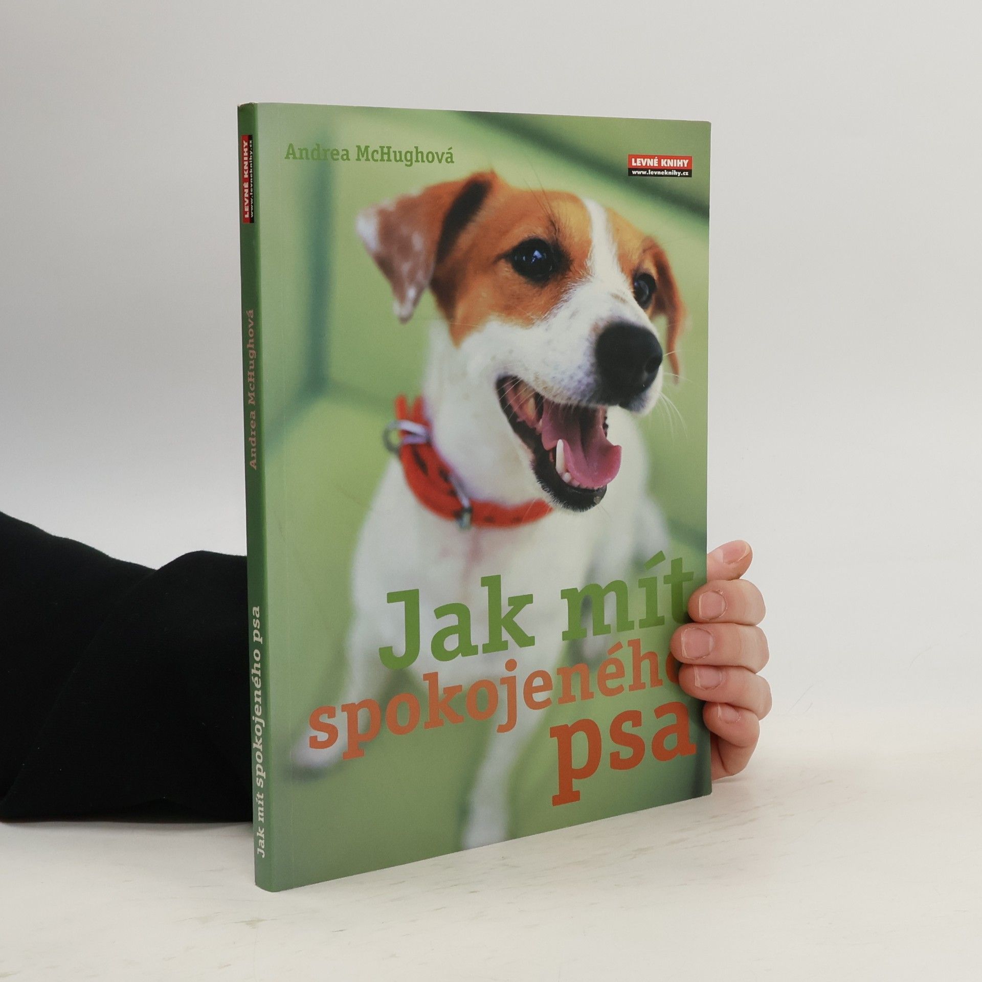 Andrea McHugh Jak mít spokojeného psa