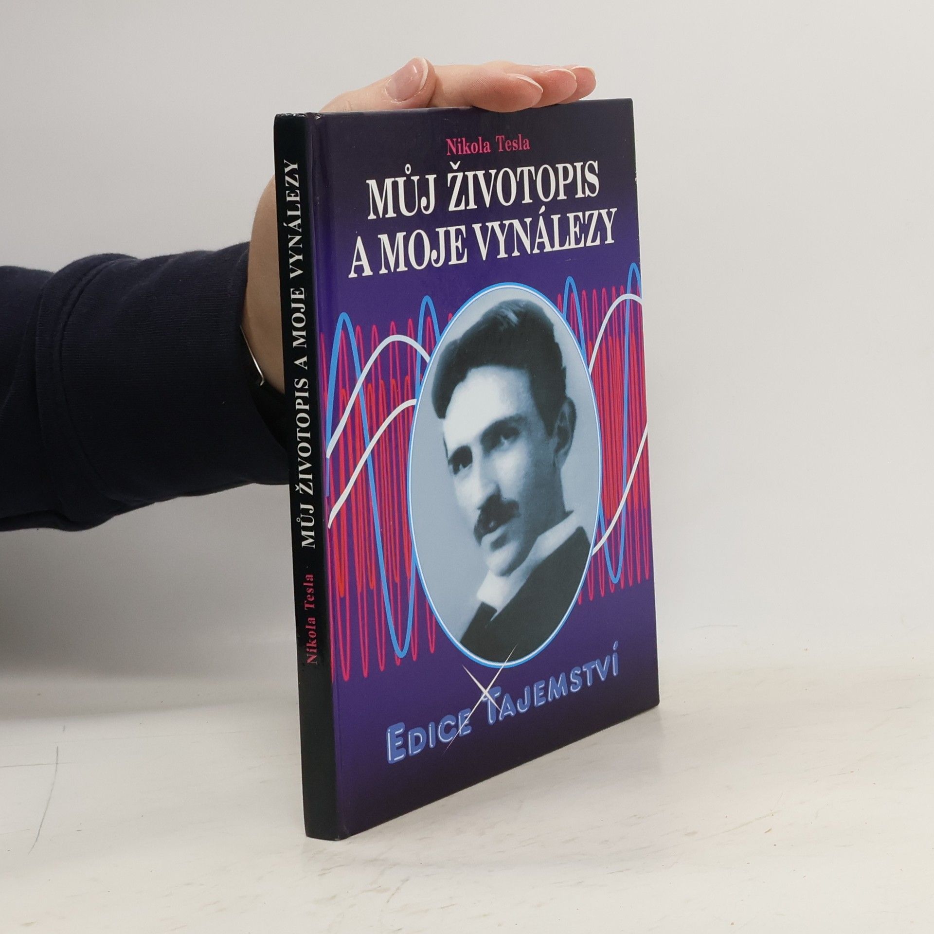 Nikola Tesla Můj životopis a moje vynálezy