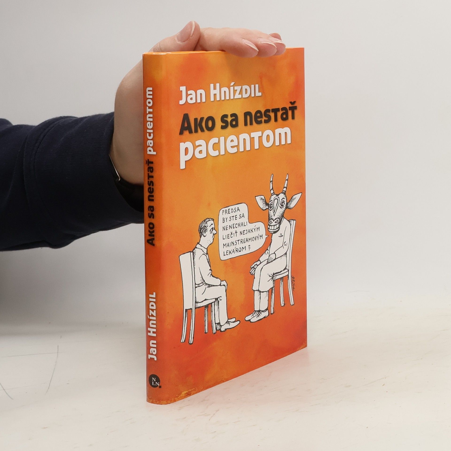 Jan Hnízdil Ako sa nestať pacientom
