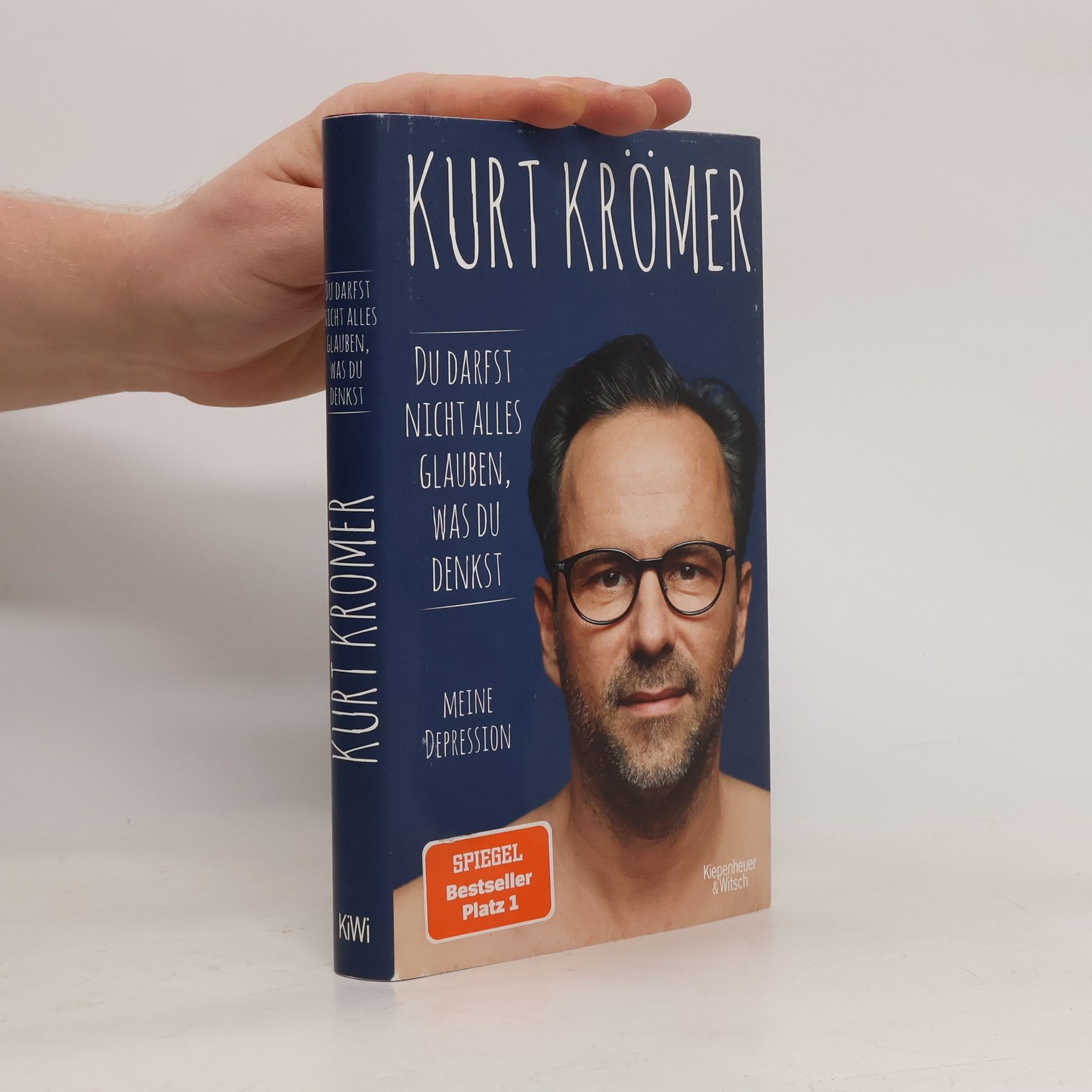 Kurt Krömer Du darfst nicht alles glauben, was du denkst