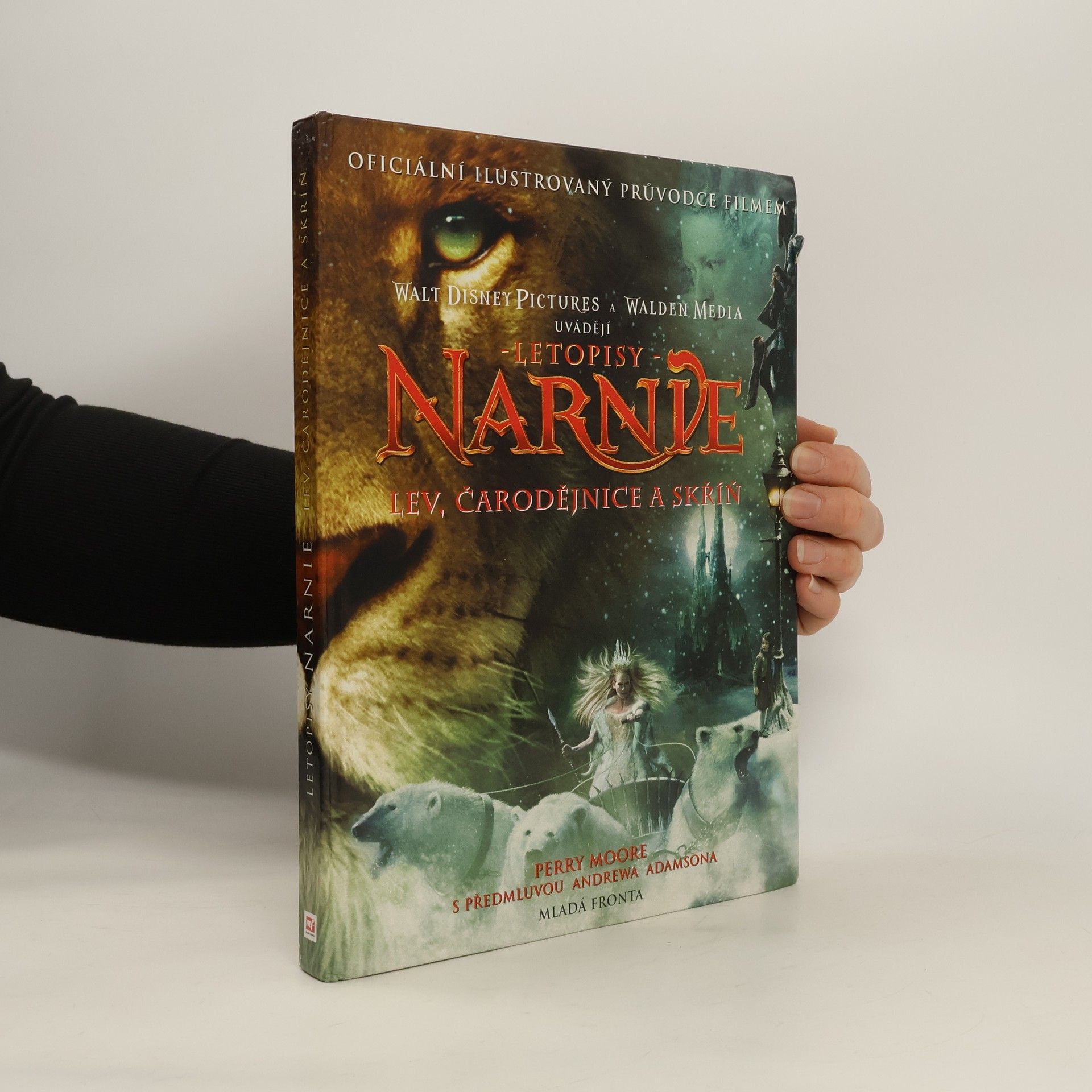 Letopisy Narnie. Lev, čarodějnice a skříň : oficiální ilustrovaný průvodce filmem