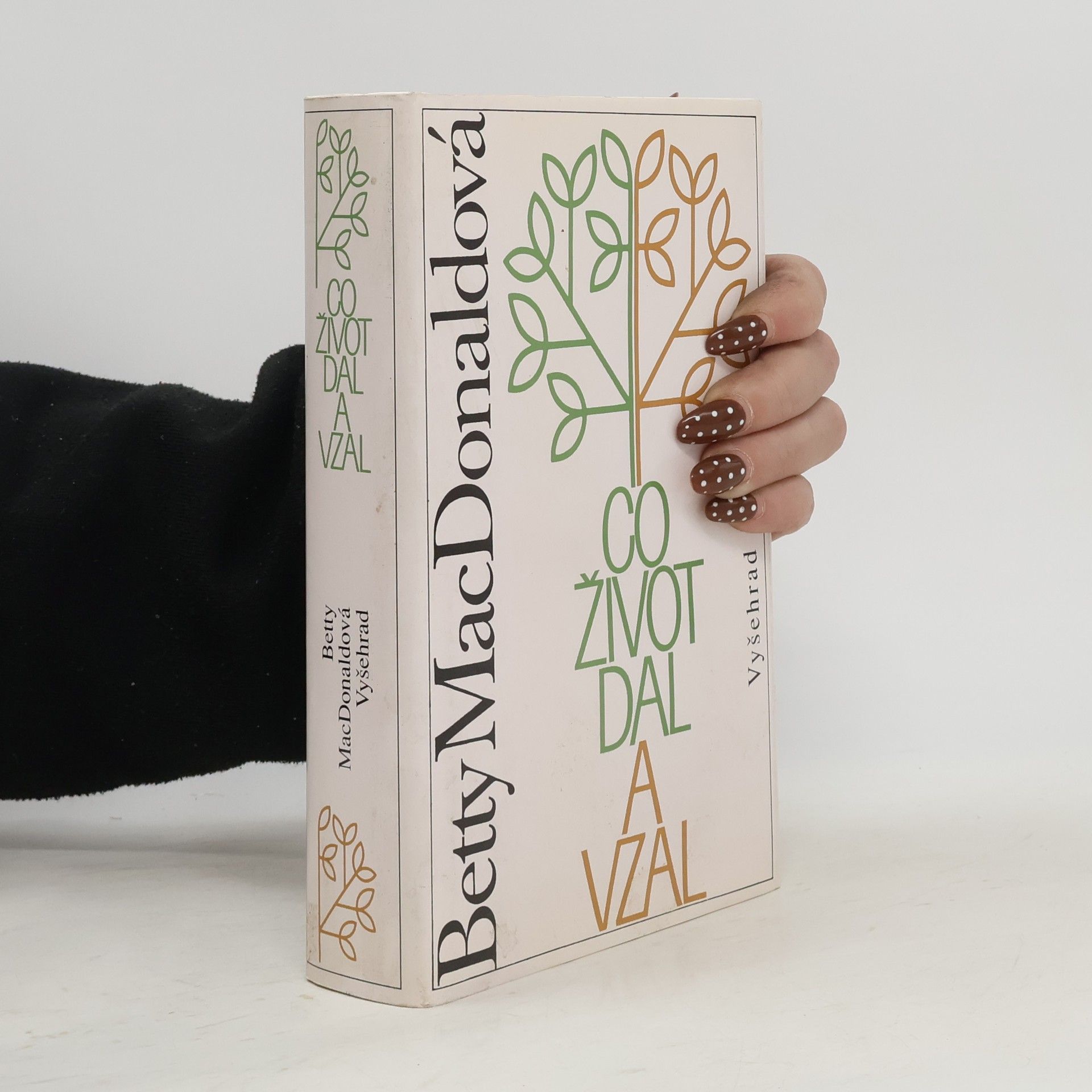 Co život dal a vzal