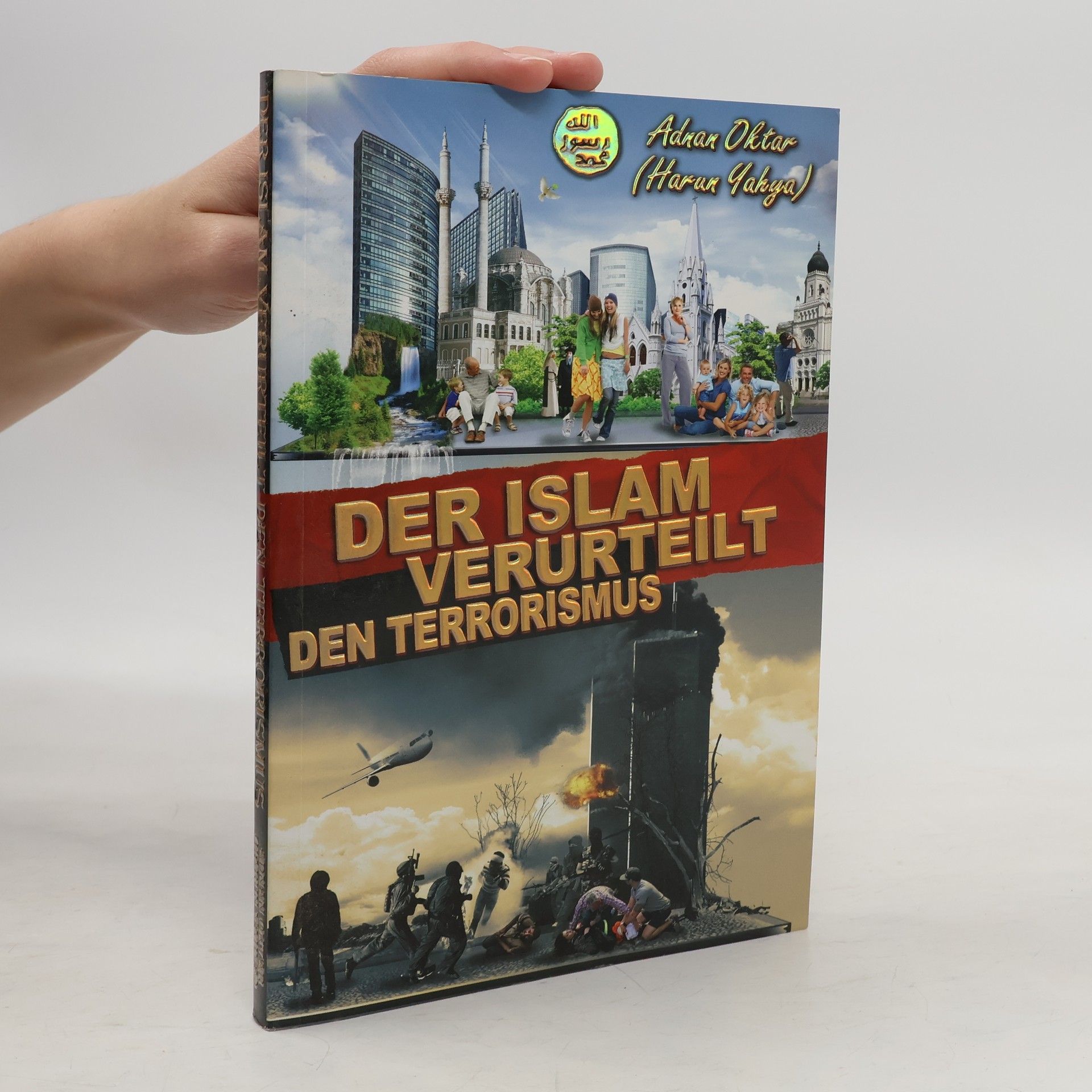 Der Islam verurteilt den Terrorismus