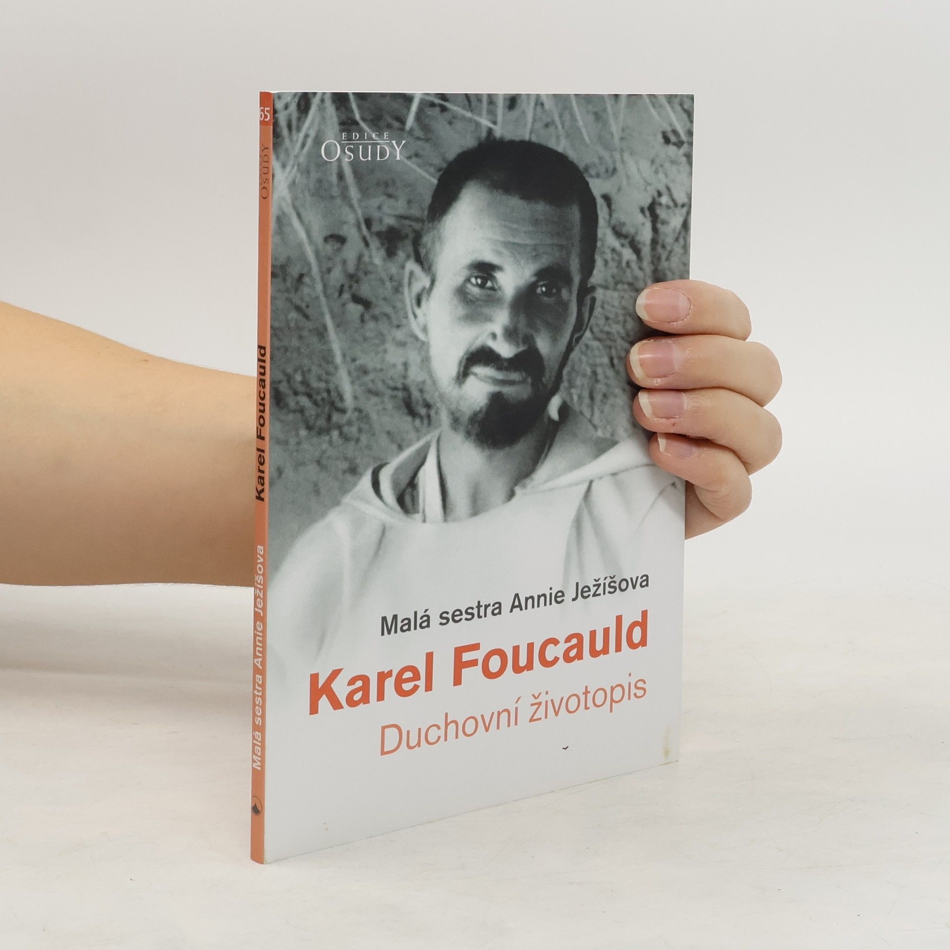 Malá sestra Annie Ježíšova Karel Foucauld - Duchovní životopis