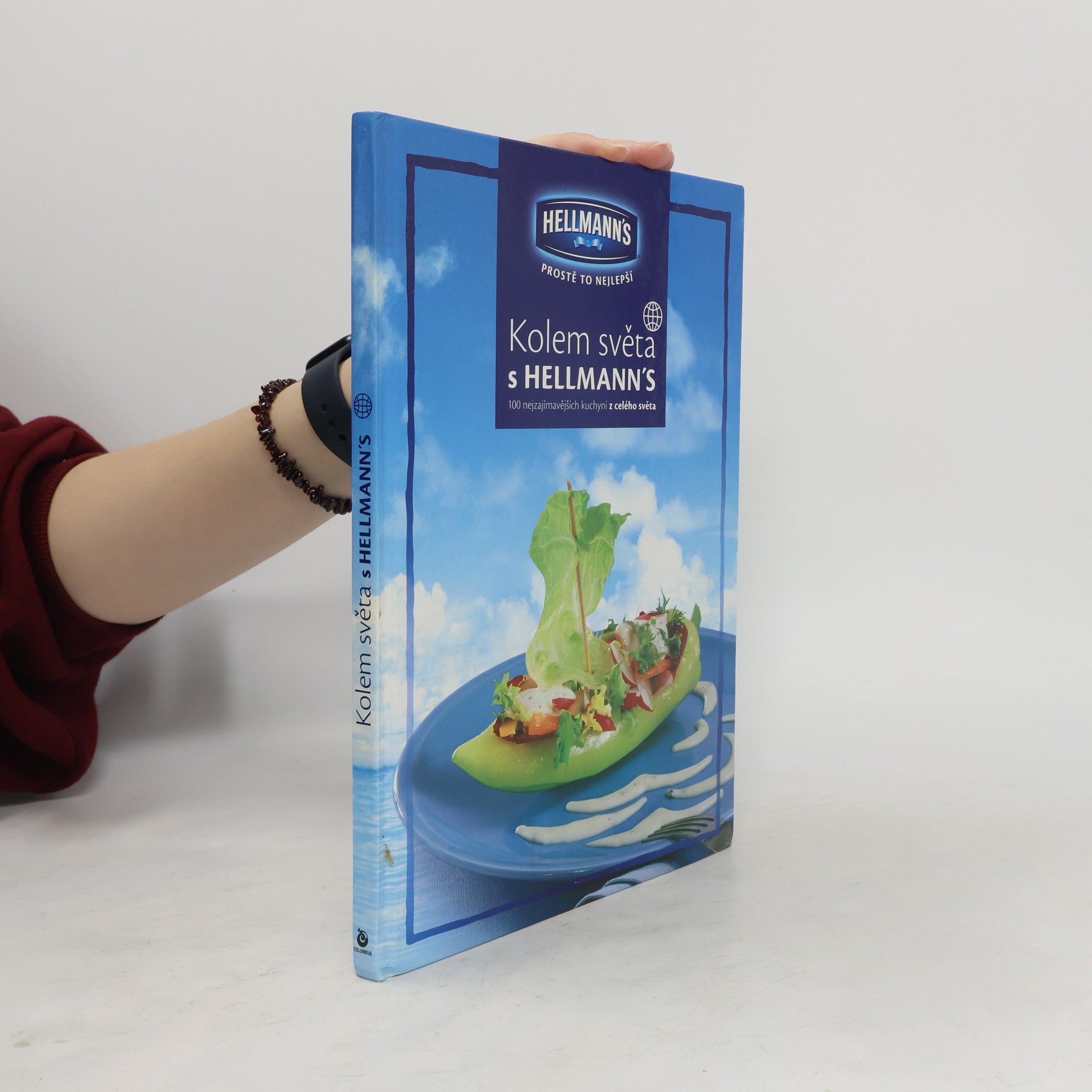 Autorenkollektiv Kolem světa s Hellmann's - 100 nejzajímavějších kuchyní z celého světa