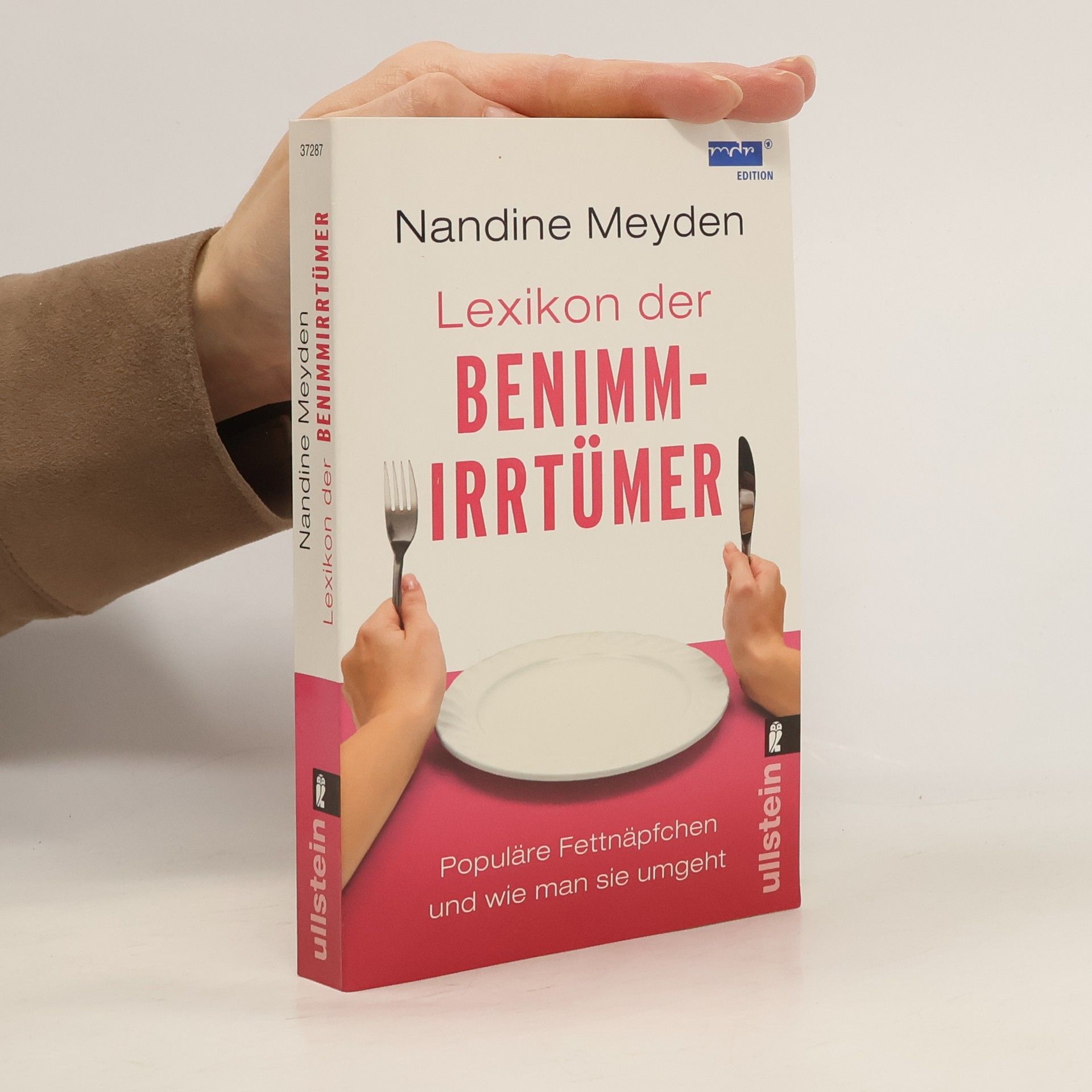 Lexikon der Benimmirrtümer : Populäre Fettnäpfchen und wie man sie umgeht