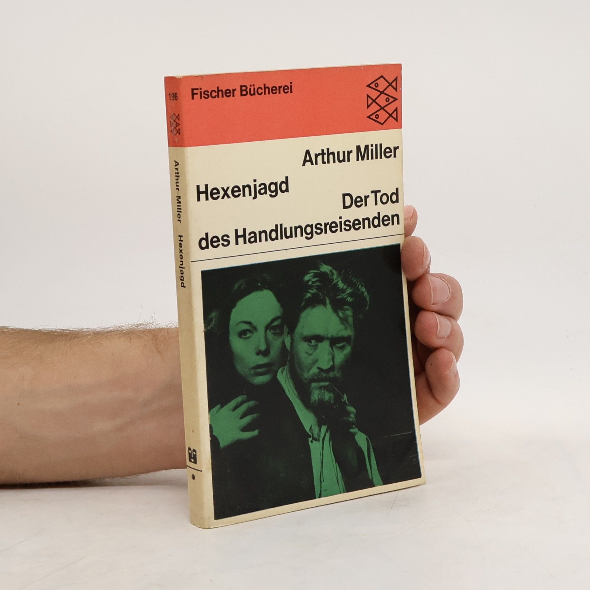 Arthur Miller Hexenjagd. Der Tod des Handlungsreisenden