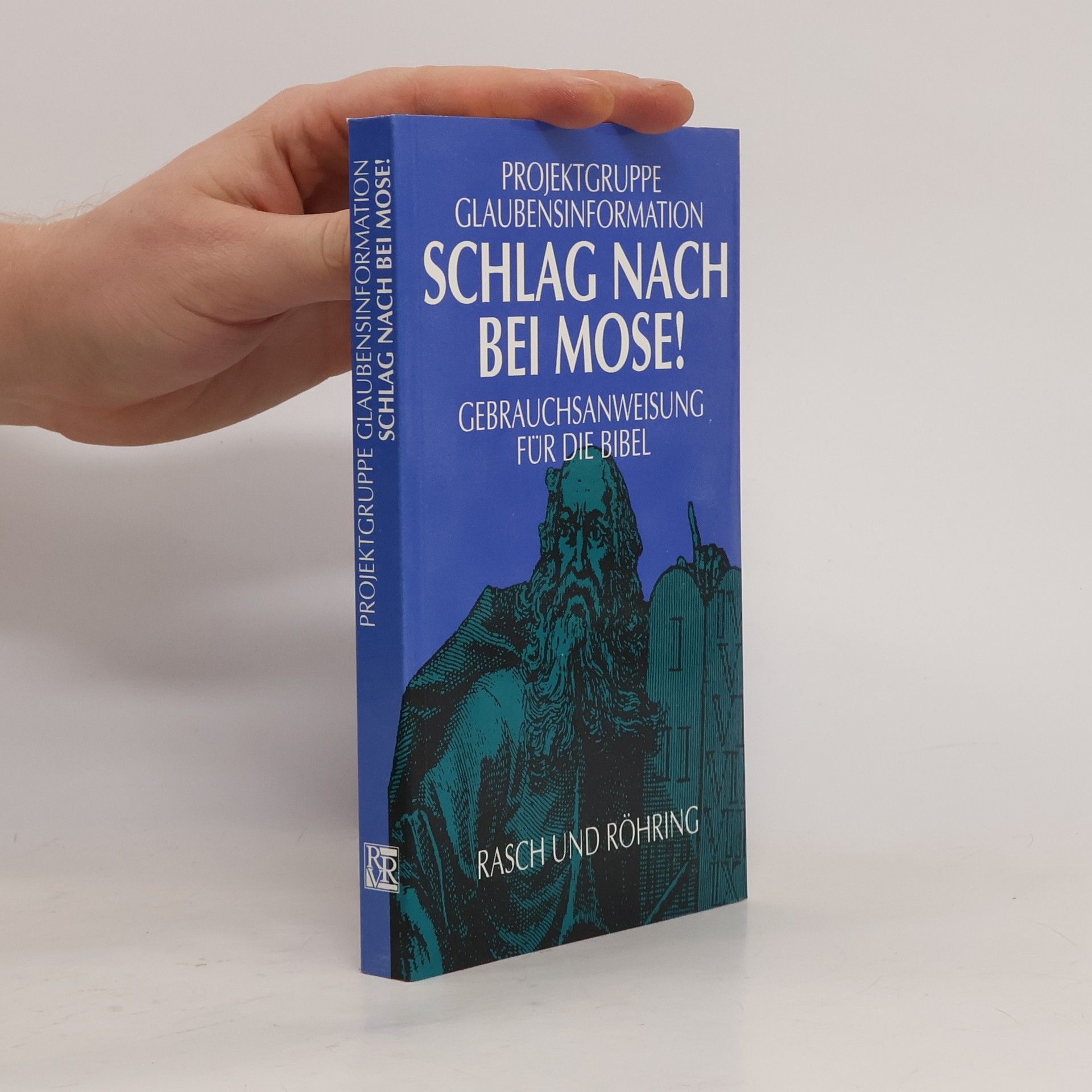 Autorenkollektiv Schlag nach bei Mose!