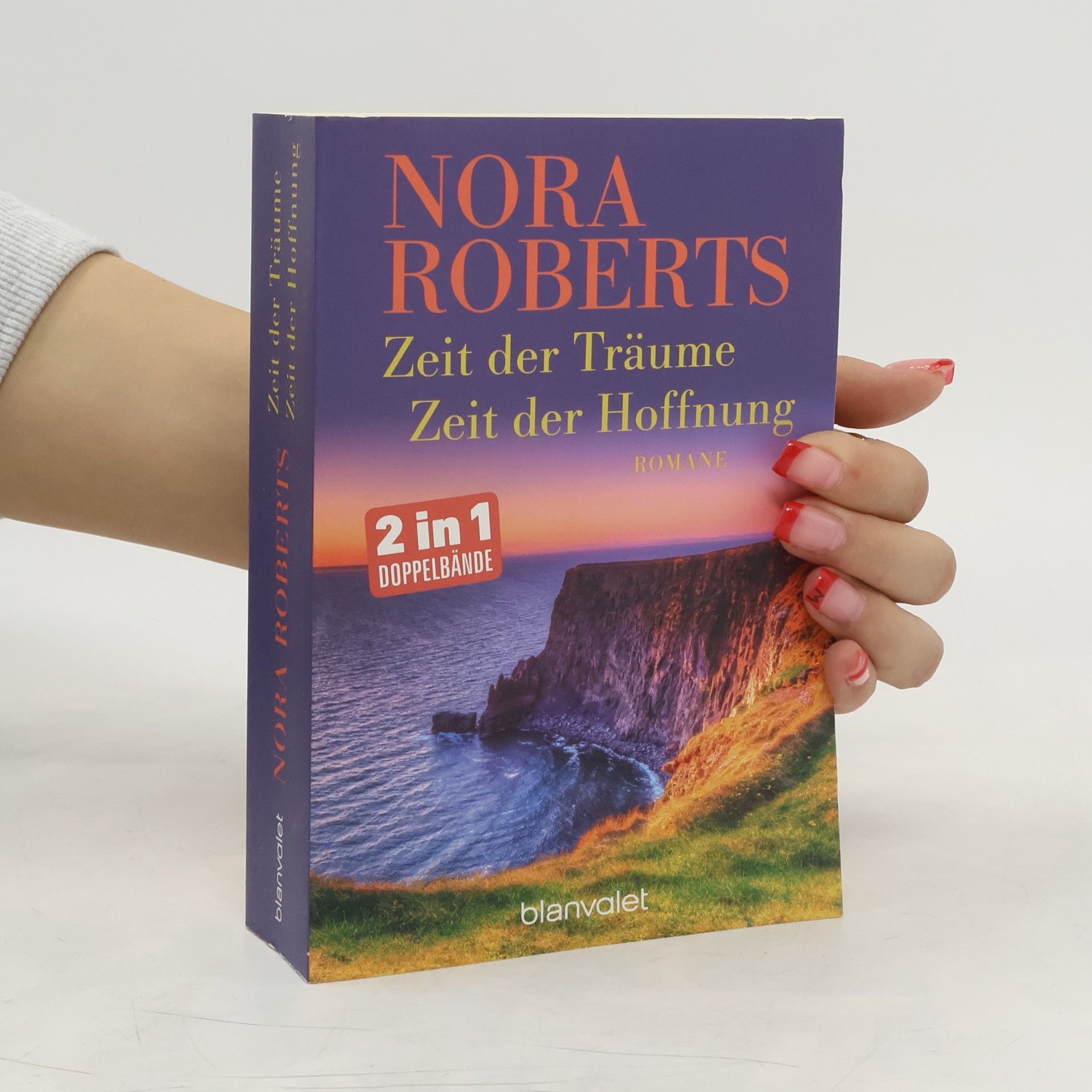 Nora Roberts Zeit der Träume. Zeit der Hoffnung
