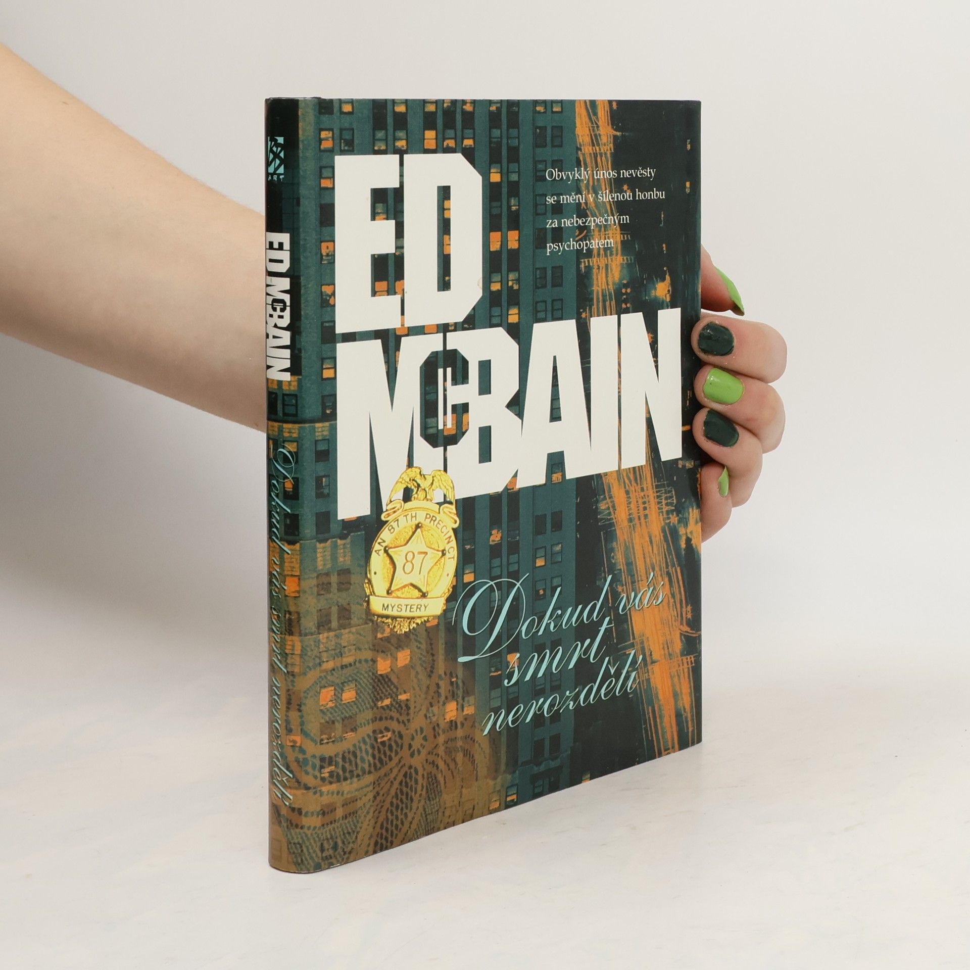 Ed McBain Dokud vás smrt nerozdělí : příběh z 87. revíru