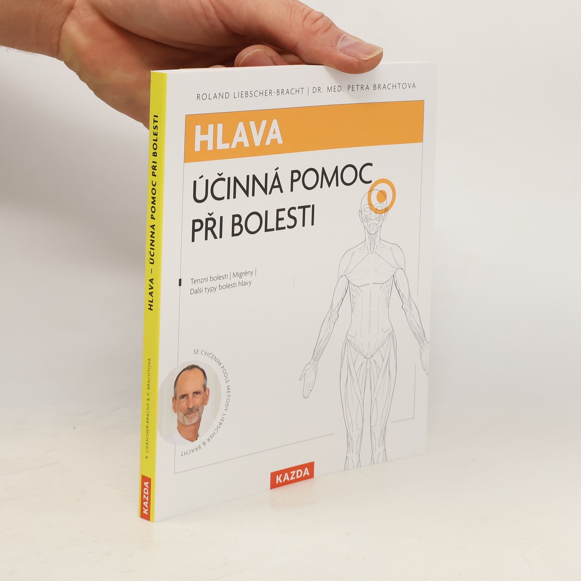 Roland LiebscherBracht Hlava. účinná pomoc při bolesti