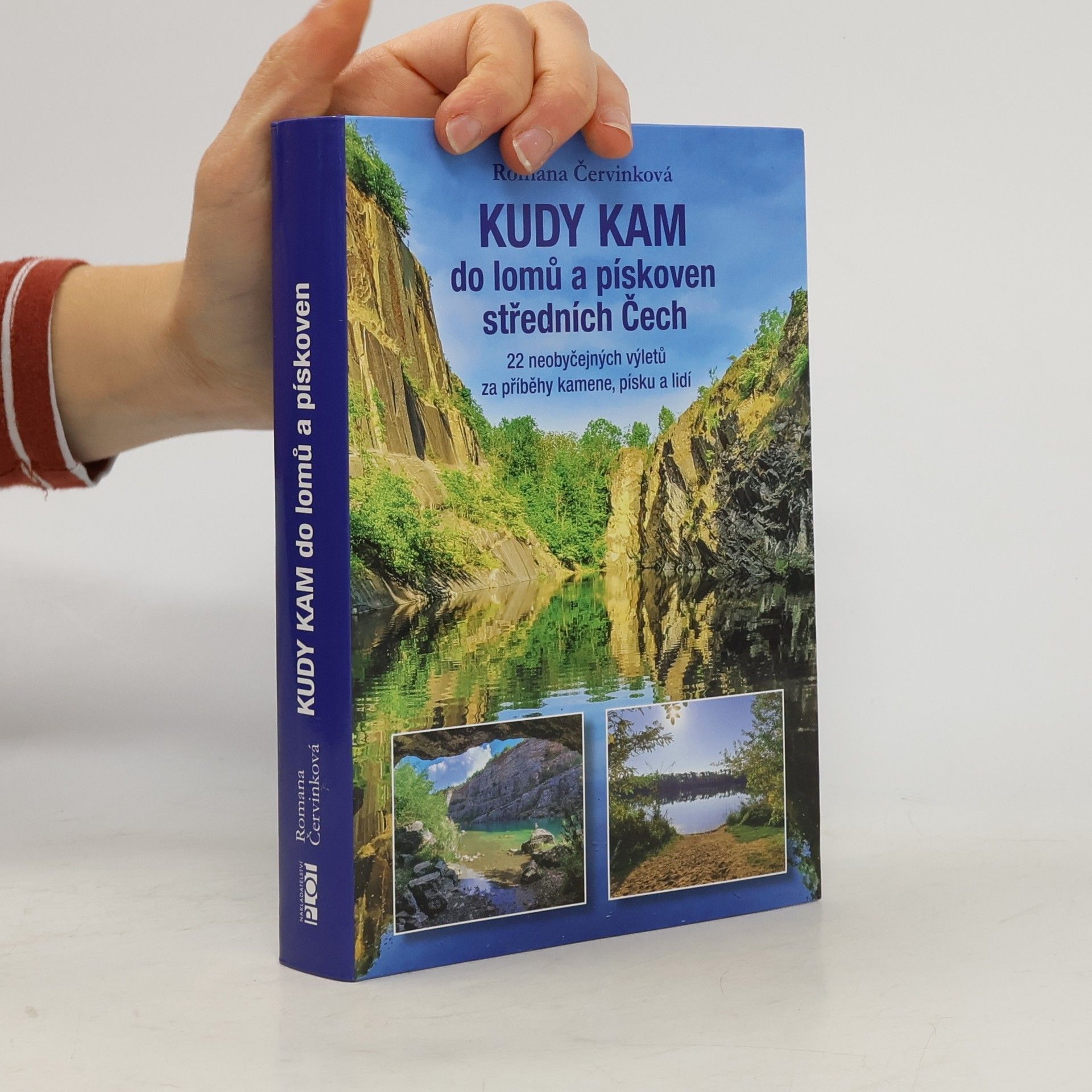 Romana Červinková Kudy kam do lomů a pískoven středních Čech