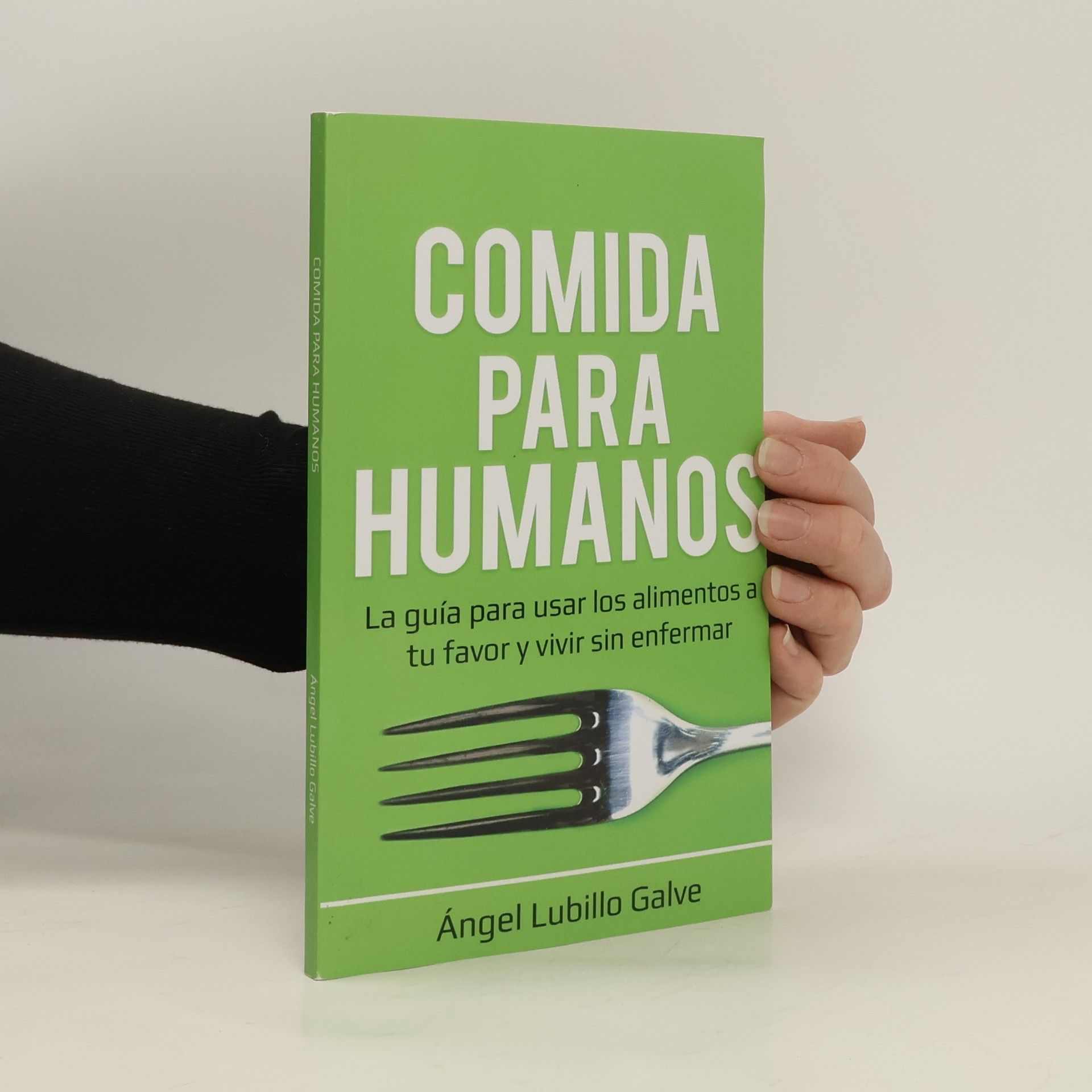 Ángel Lubillo Galve Comida para humanos