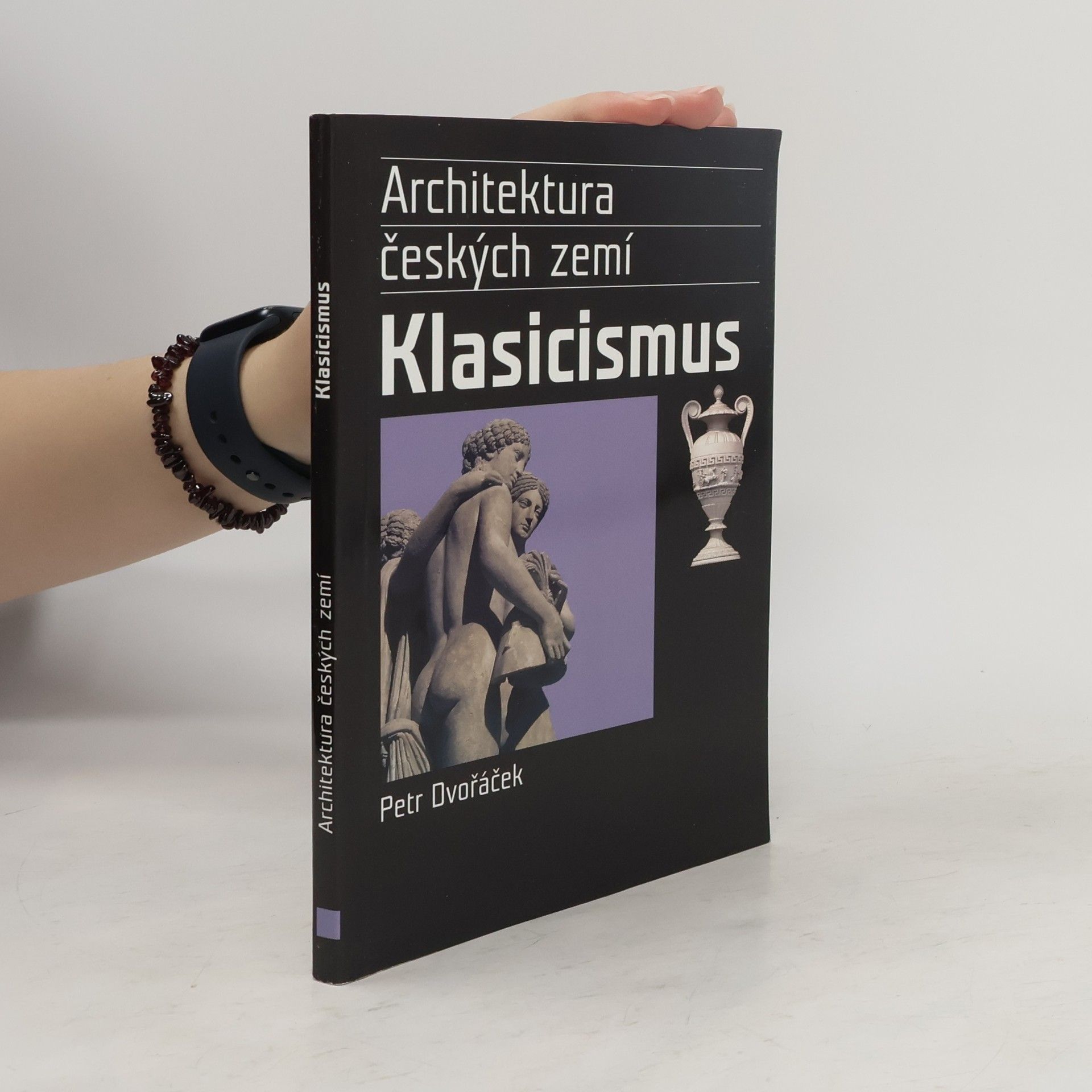 Petr Dvořáček Klasicismus a romantický historismus