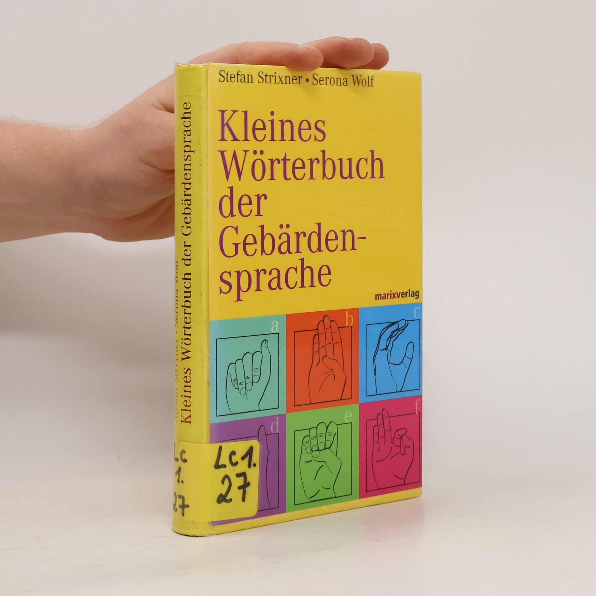 Stefan Strixner Kleines Wörterbuch der Gebärdensprache