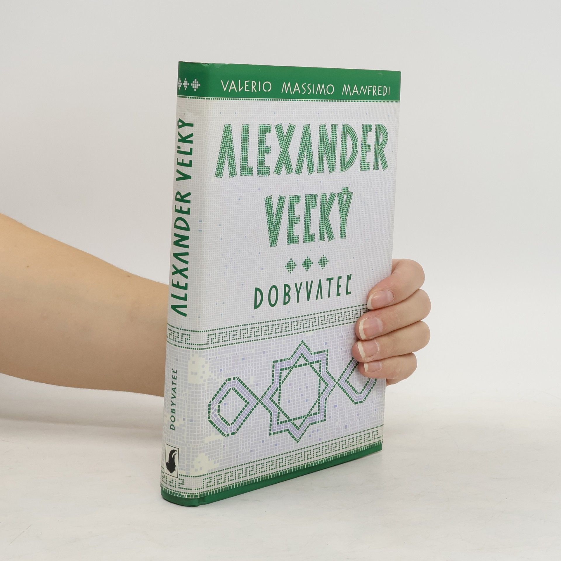 Valerio Massimo Manfredi Alexander Veľký. Dobyvateľ