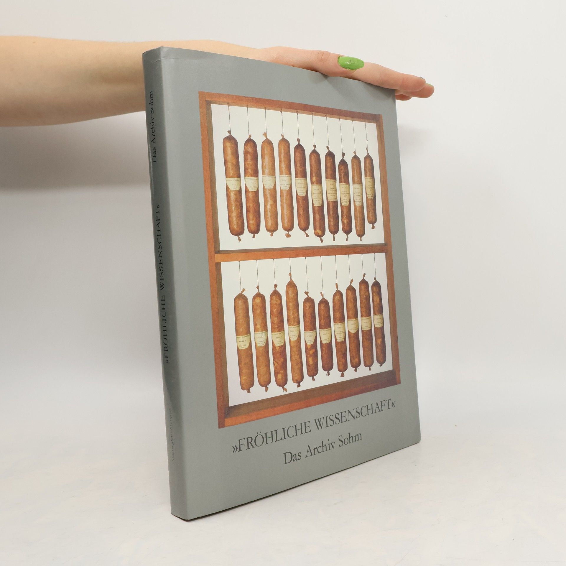 Fröhliche Wissenschaft. Das Archiv Sohm