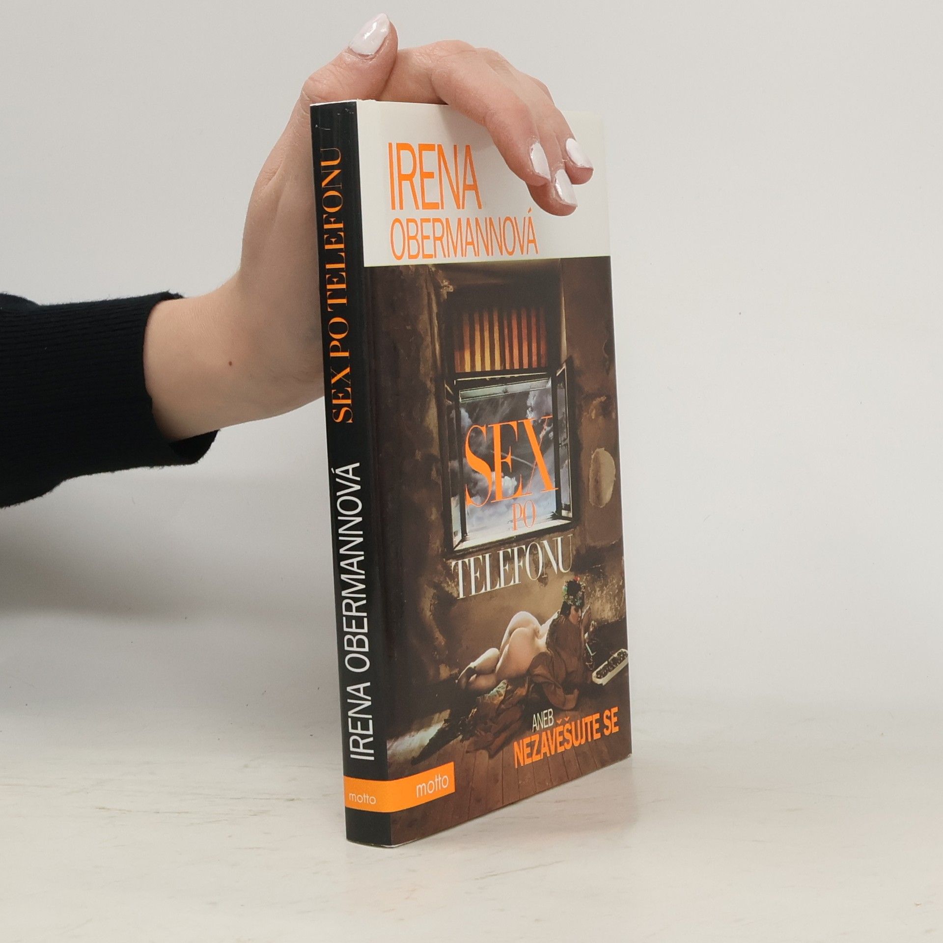 Irena Obermannová Sex po telefonu aneb Nezavěšujte se