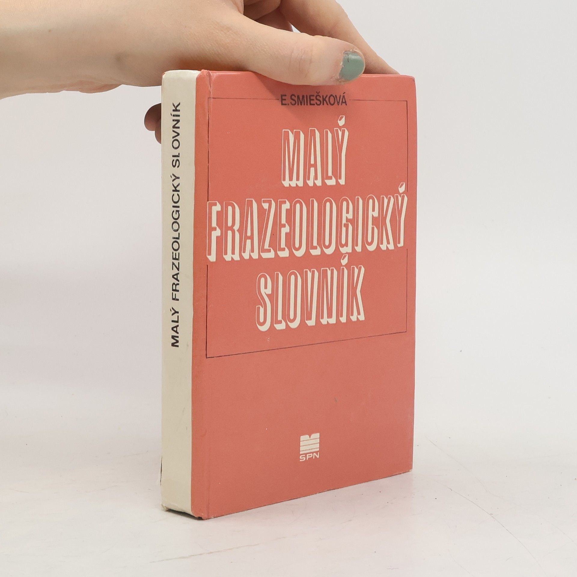 Smiešková Elena Malý frazeologický slovník