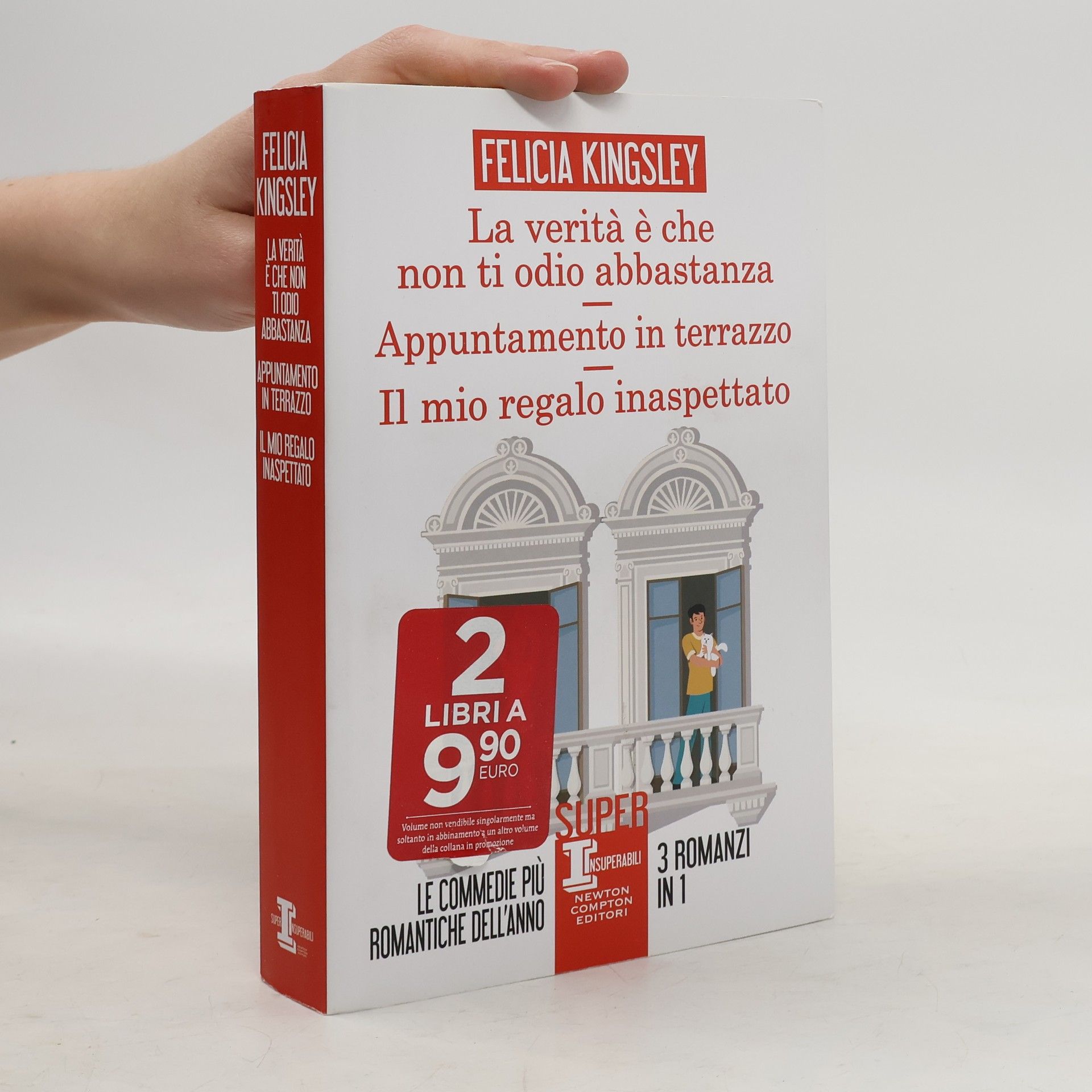 Felicia Kingsley La verità è che non ti odio abbastanza, Appuntamento in terrazzo, Il mio regalo inaspettato