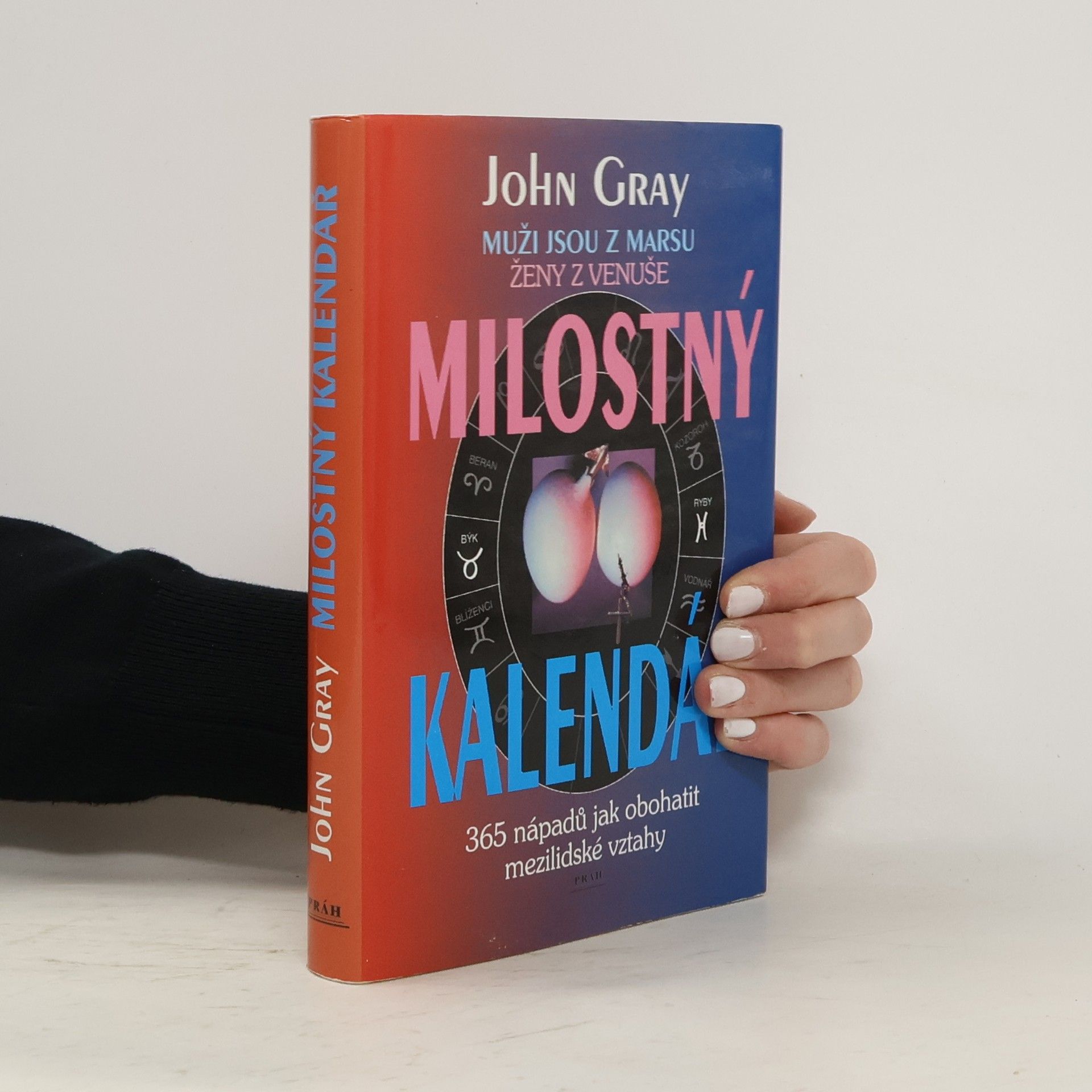 Milostný kalendář : muži jsou z Marsu, ženy z Venuše : 365 nápadů jak obohatit mezilidské vztahy