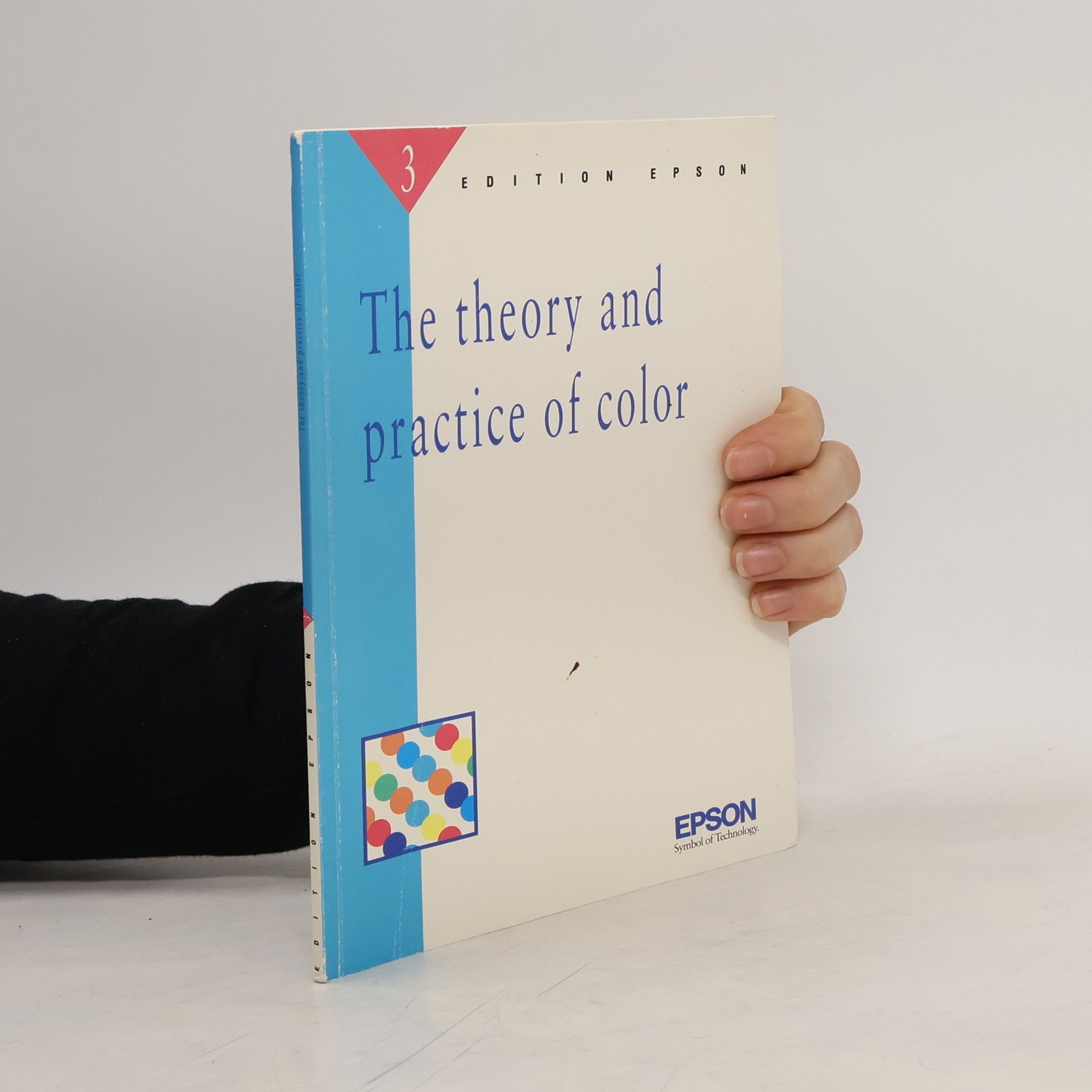 Various authors The Theory and Practice of Color 3