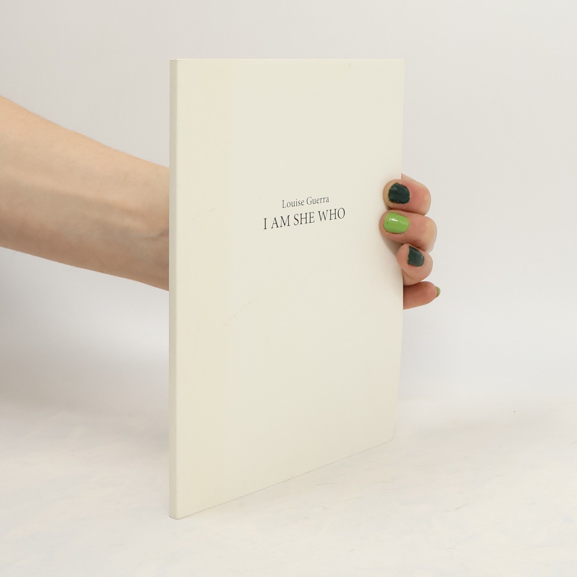 Louise Guerra I Am She Who