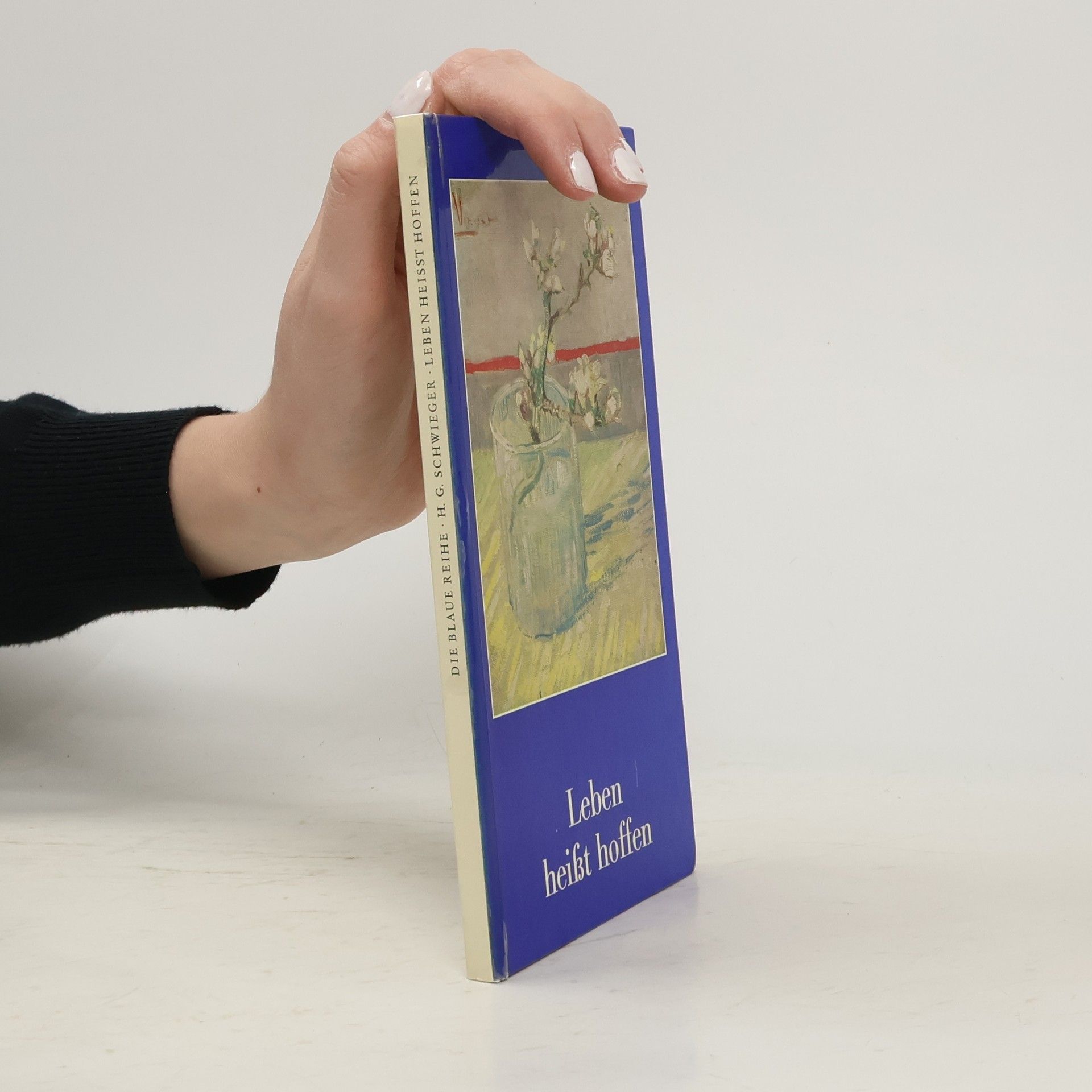 Heinz G. Schwieger Leben heisst hoffen