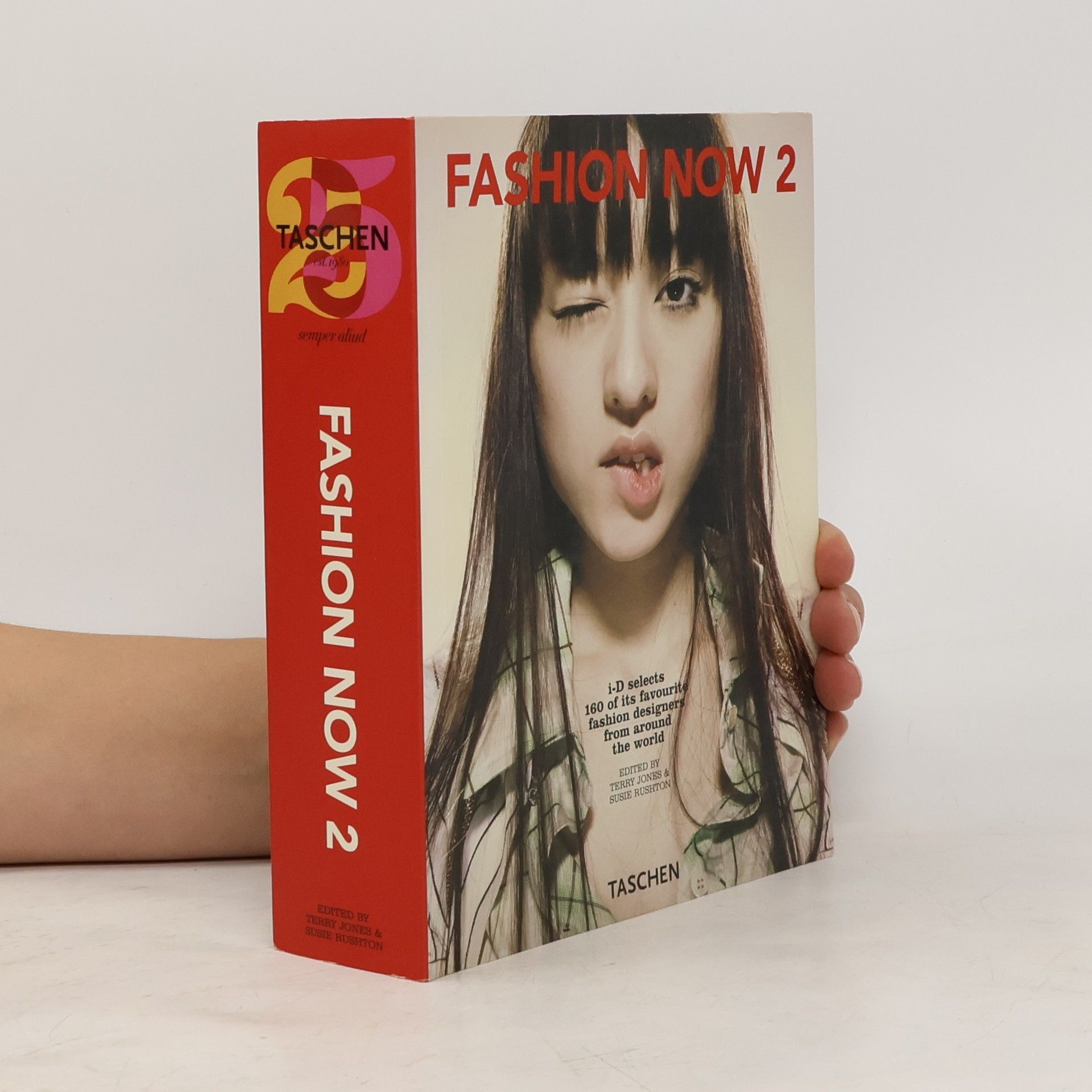 Terry Jones Fashion now 2 : i-D selects 160 of its favourite fashion designers from around the world