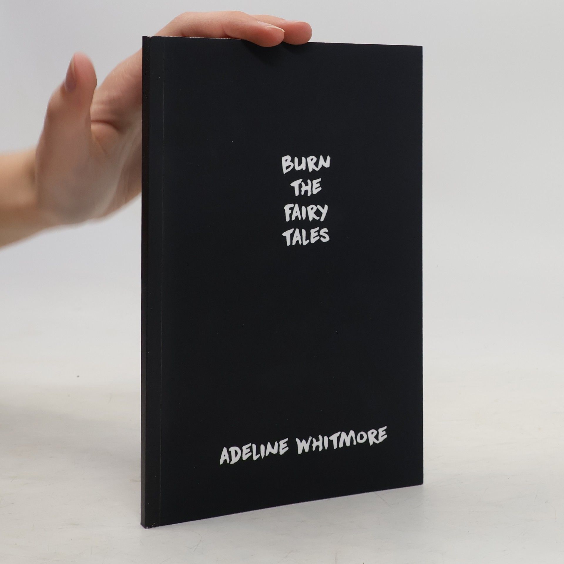 Adeline Whitmore Burn the Fairy Tales