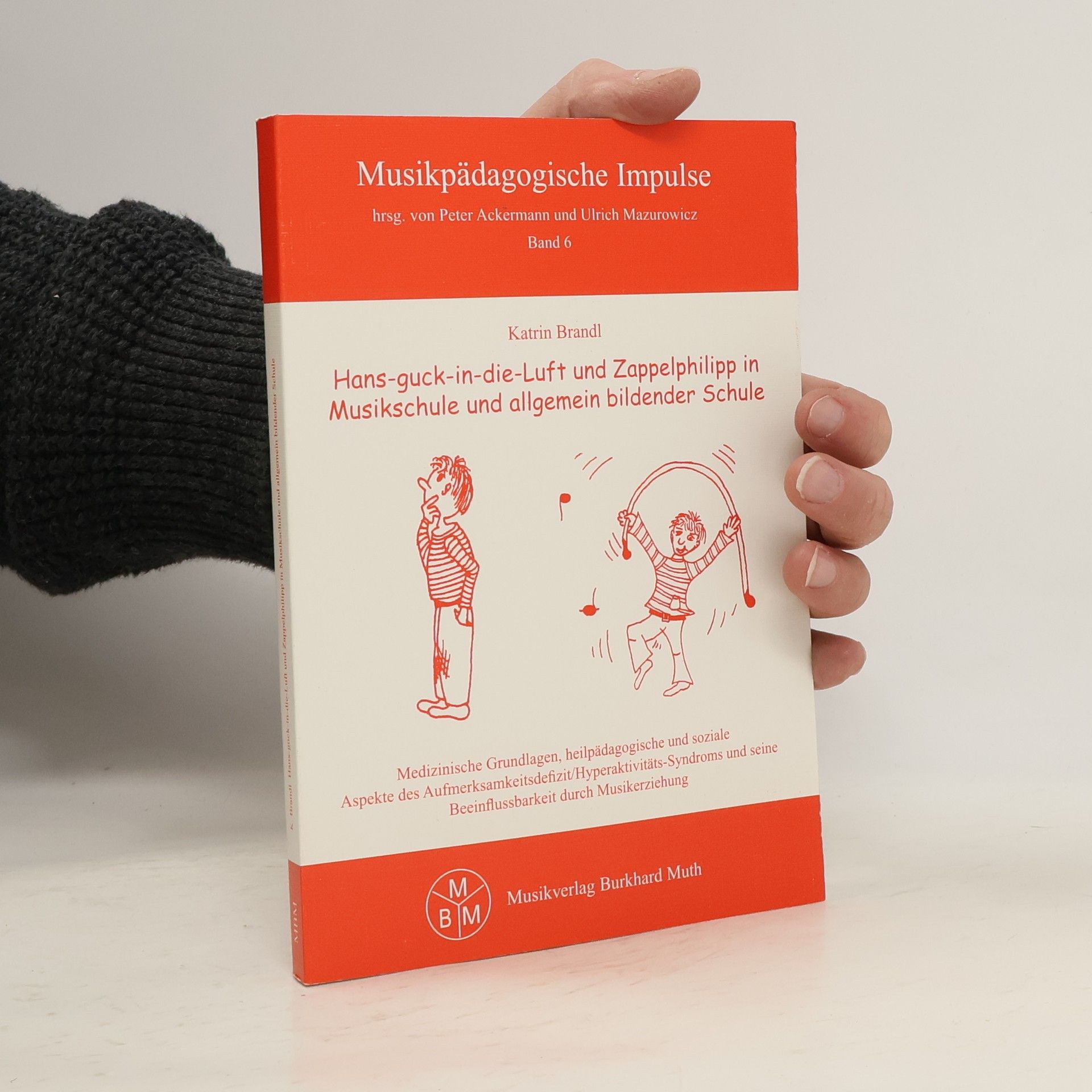 Hans-guck-in-die-Luft und Zappelphilipp in Musikschule und allgemein bildender Schule