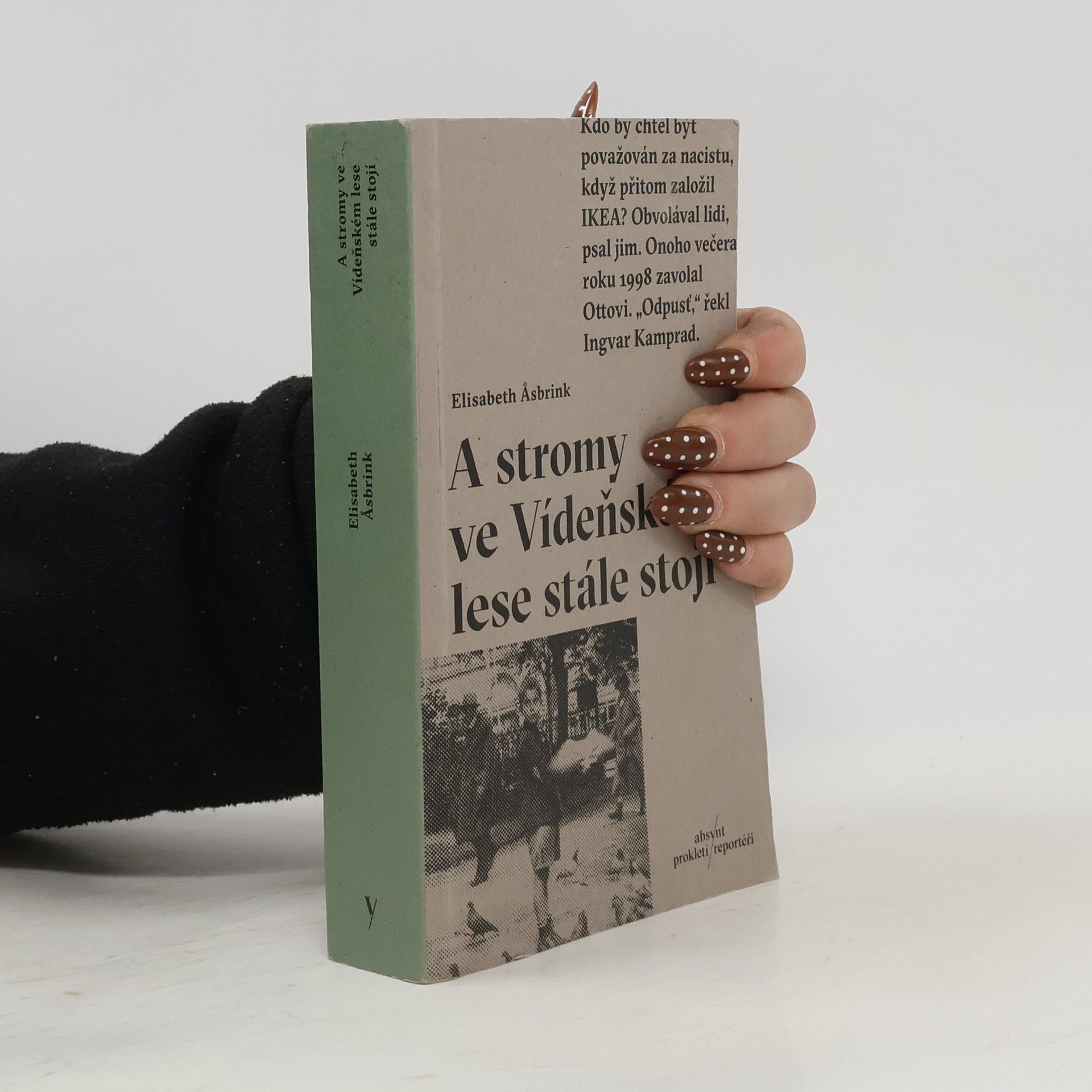 Elisabeth Asbrink A stromy ve Vídeňském lese stále stojí