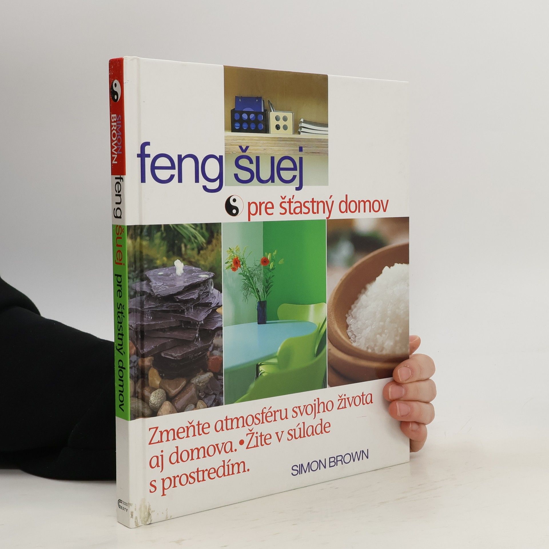 Simon G. Brown Feng šuej pre šťastný domov